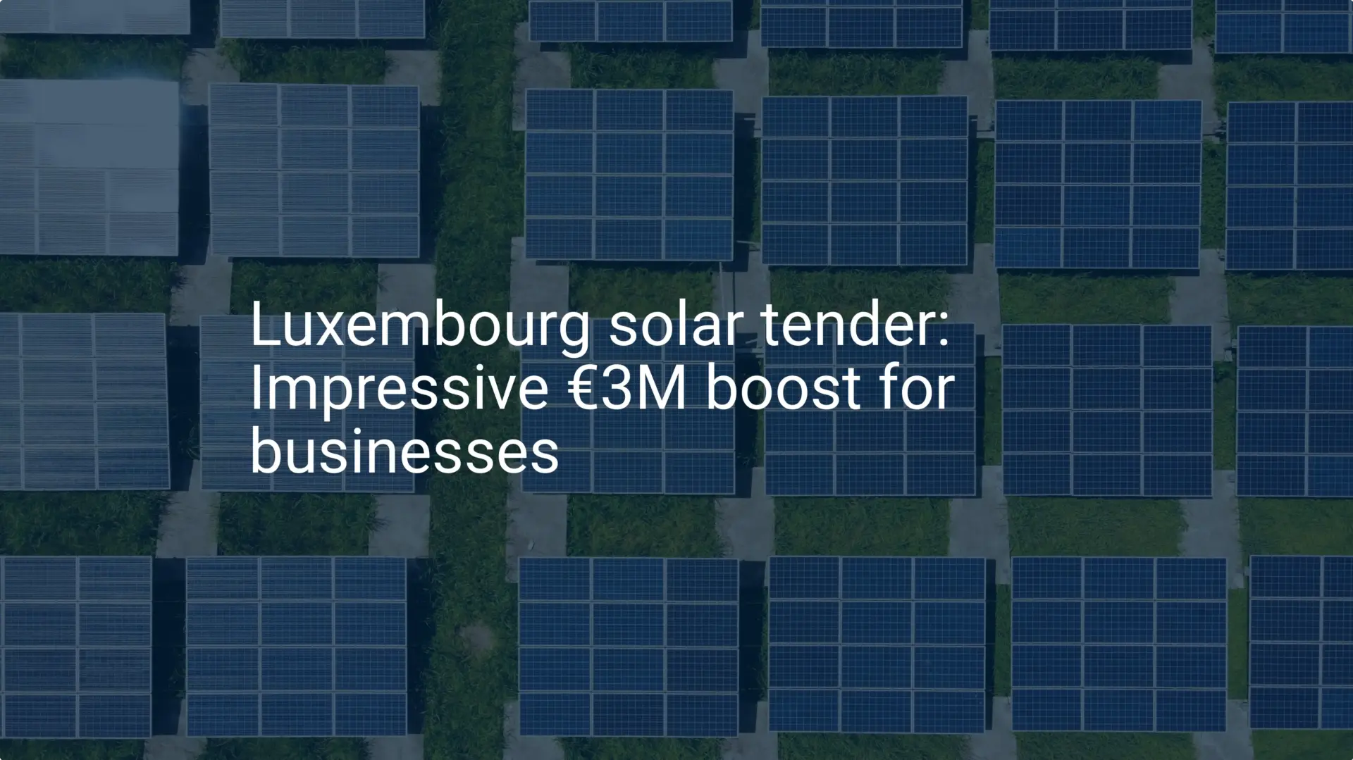 Luxembourg solar tender: Impressive €3M boost for businesses