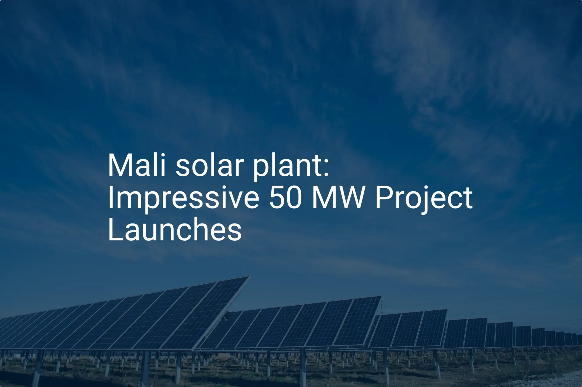 Mali solar plant: Impressive 50 MW Project Launches