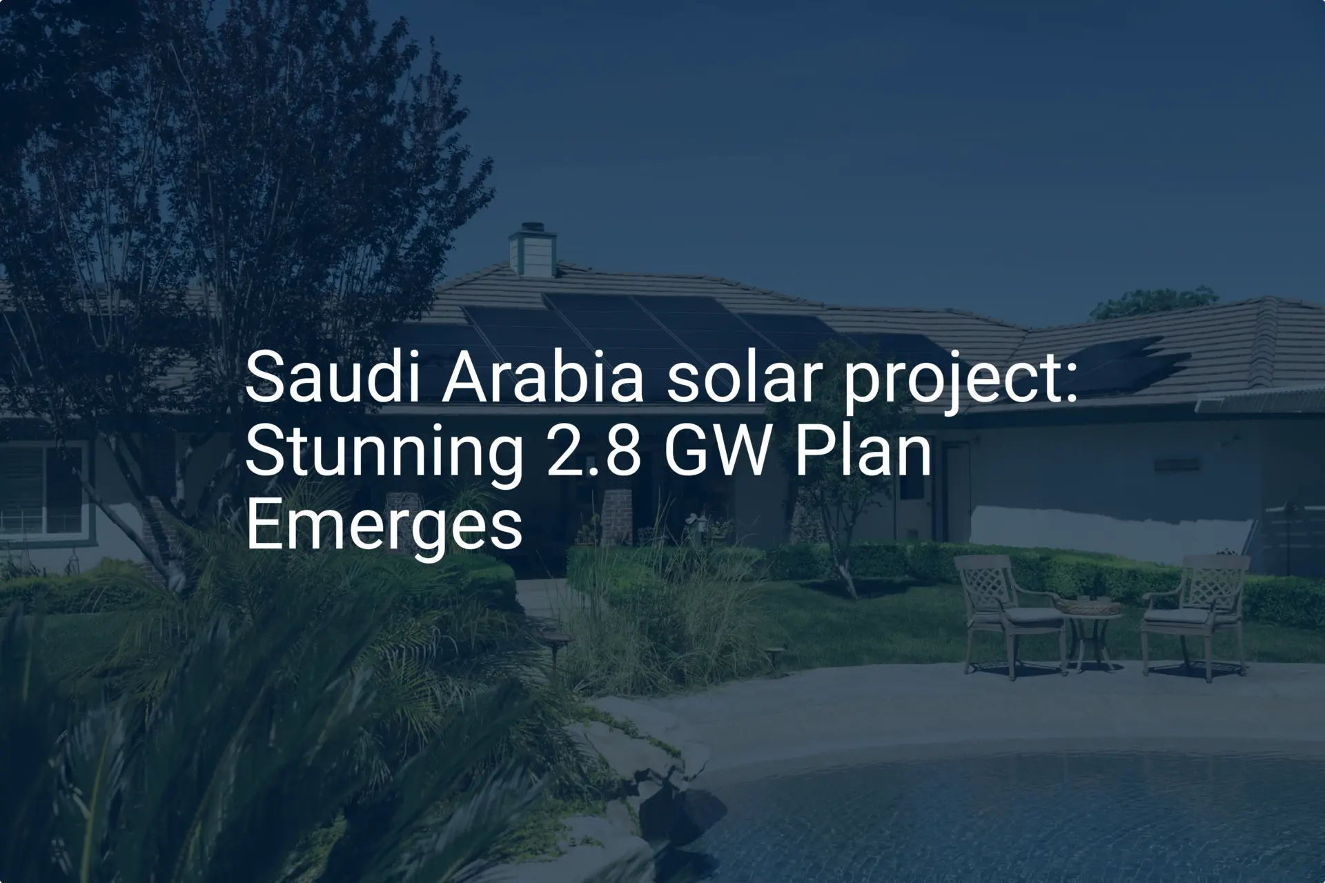 Saudi Arabia solar project: Stunning 2.8 GW Plan Emerges