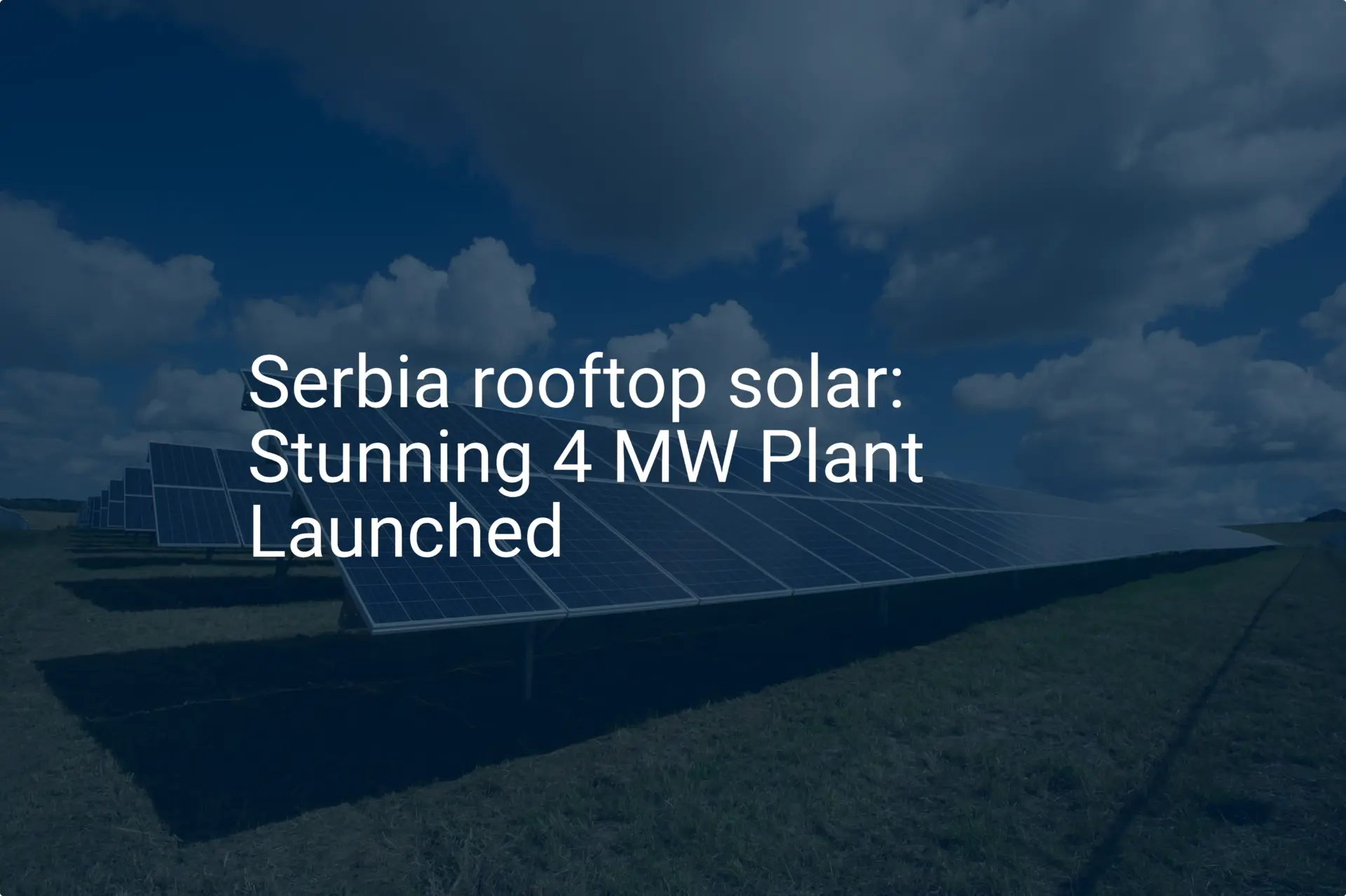 Serbia rooftop solar: Stunning 4 MW Plant Launched