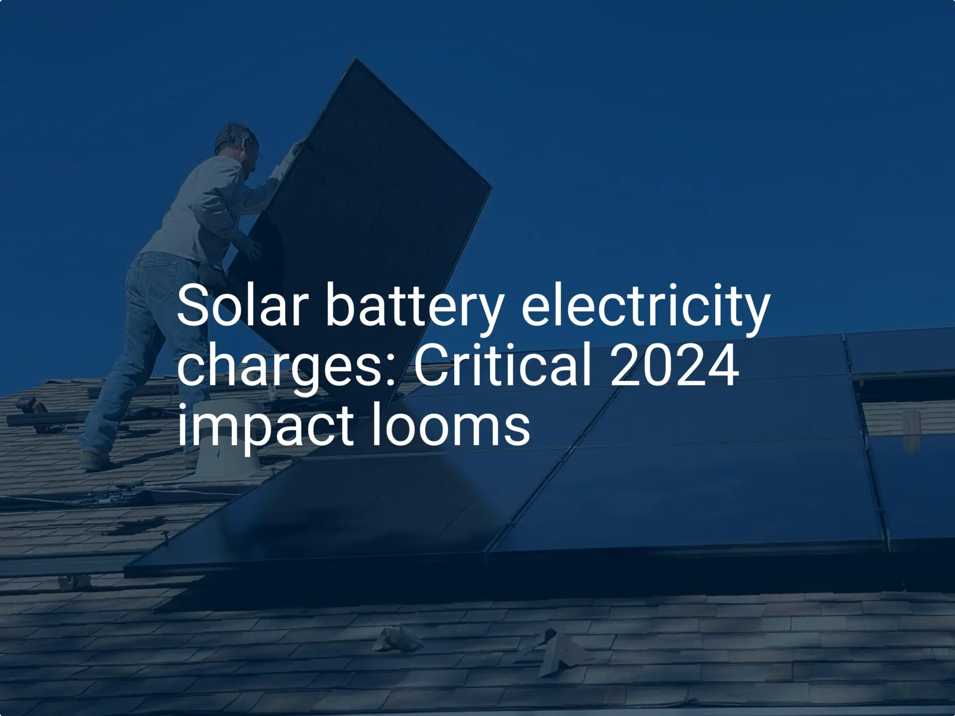 Solar battery electricity charges: Critical 2024 impact looms