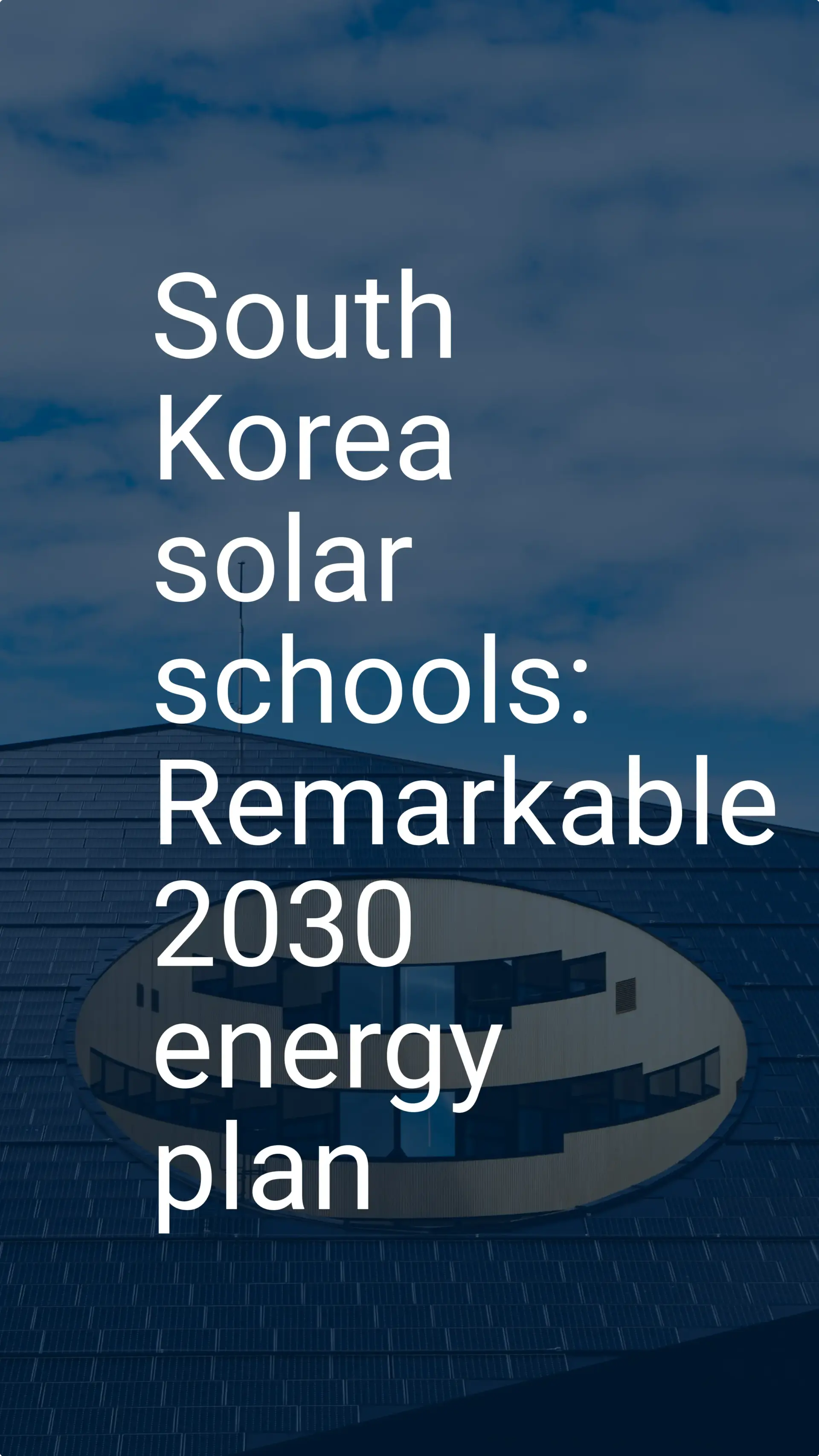 South Korea solar schools: Remarkable 2030 energy plan