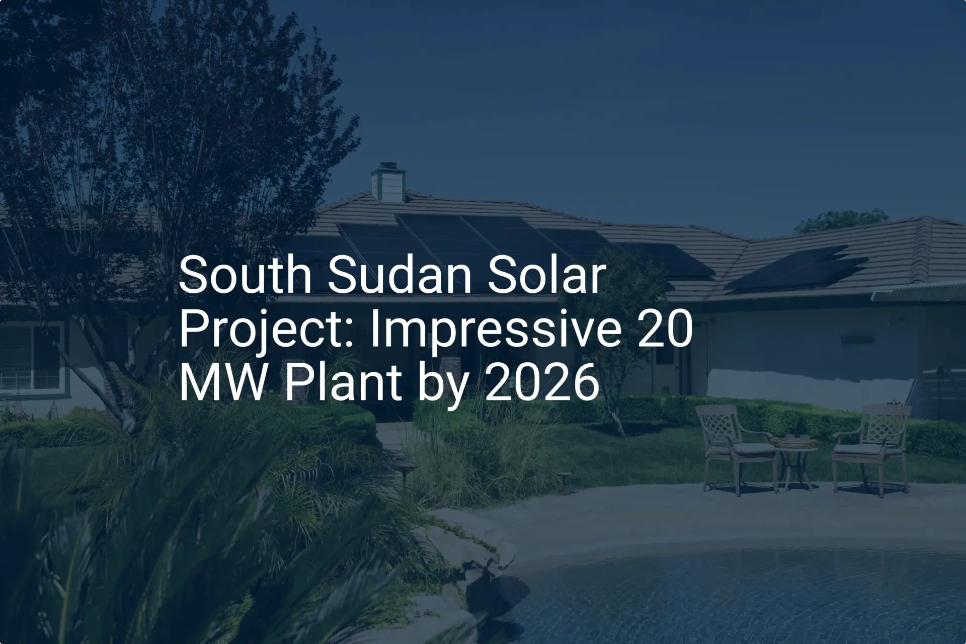 South Sudan Solar Project: Impressive 20 MW Plant by 2026