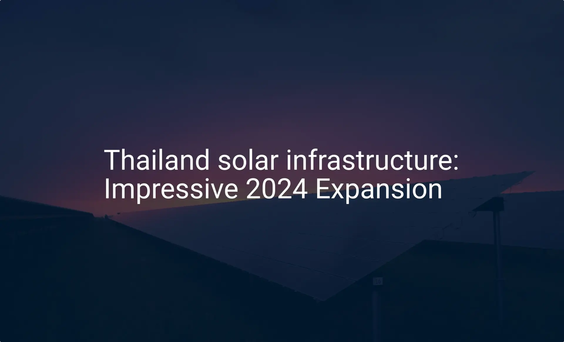 Thailand solar infrastructure: Impressive 2024 Expansion