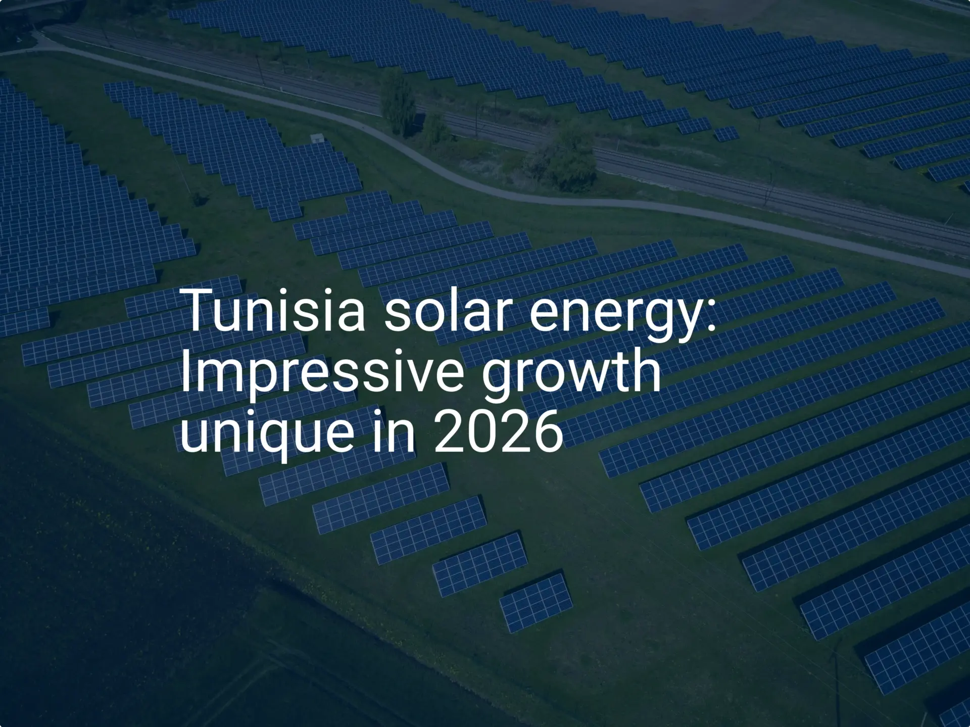 Tunisia solar energy: Impressive growth unique in 2026