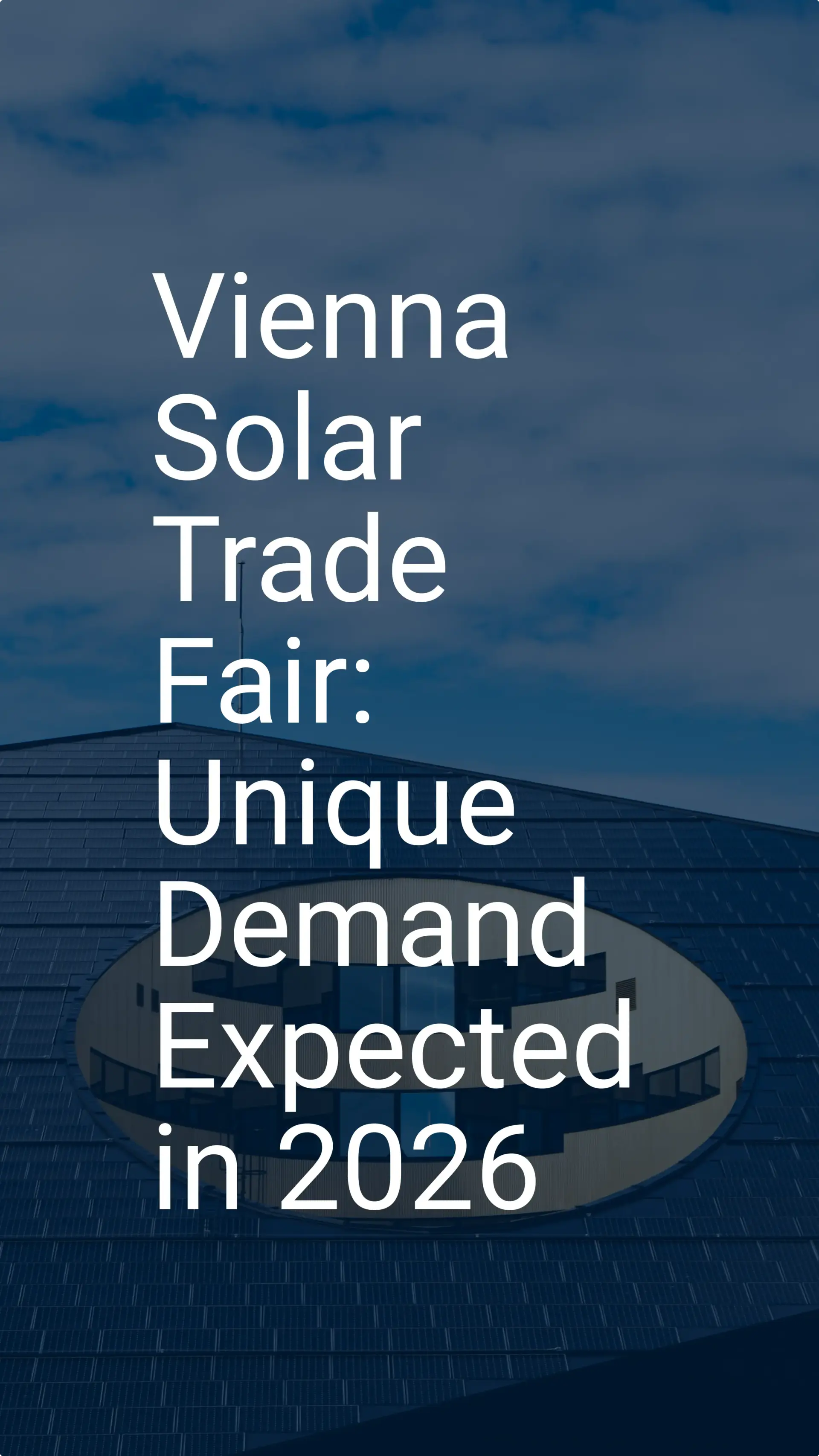 Vienna Solar Trade Fair: Unique Demand Expected in 2026