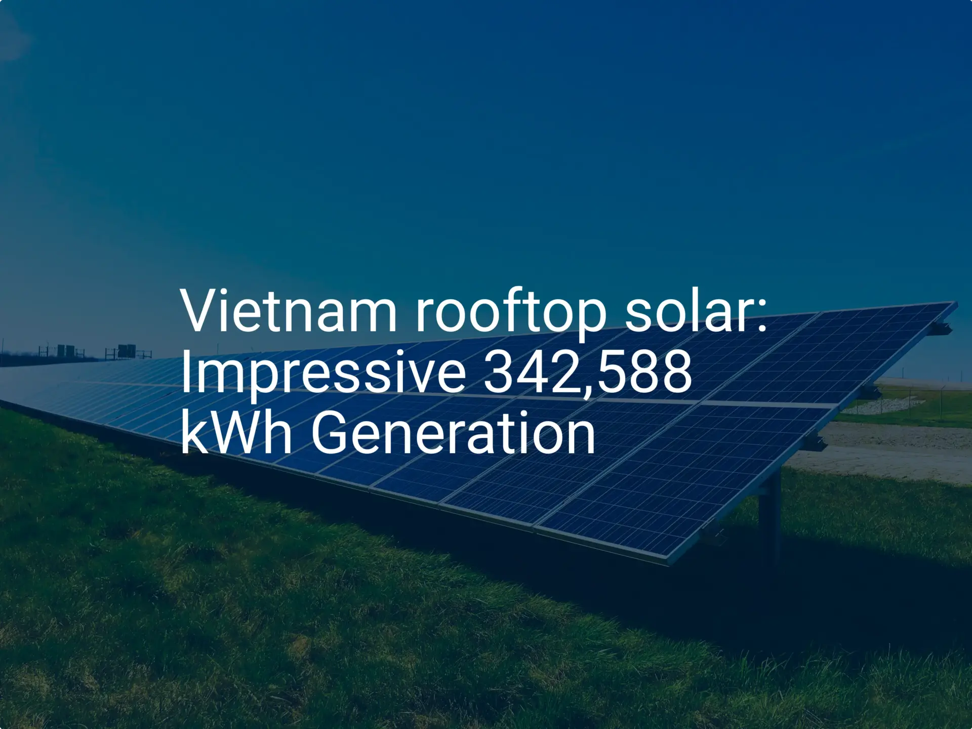 Vietnam rooftop solar: Impressive 342,588 kWh Generation