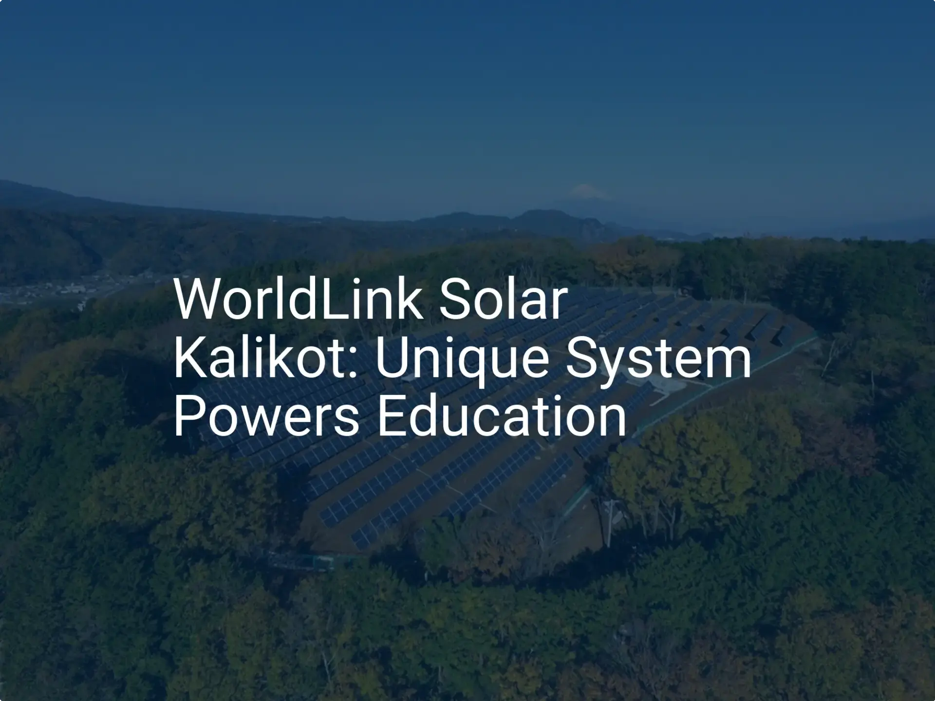 WorldLink Solar Kalikot: Unique System Powers Education