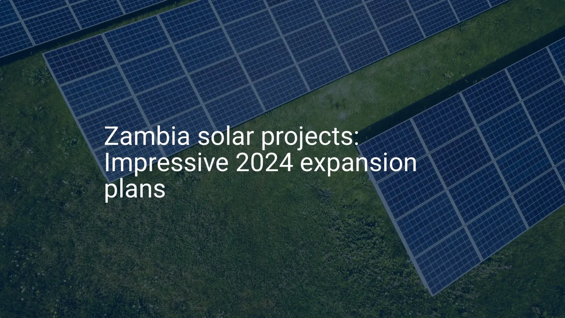 Zambia solar projects: Impressive 2024 expansion plans