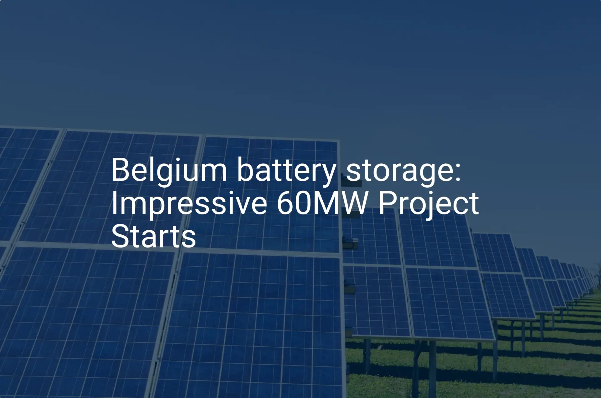 Belgium battery storage: Impressive 60MW Project Starts
