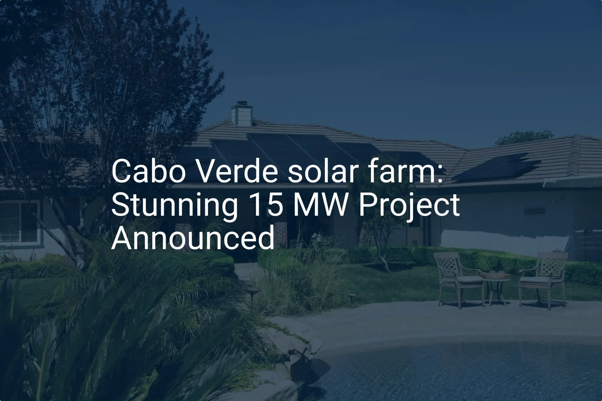 Cabo Verde solar farm: Stunning 15 MW Project Announced