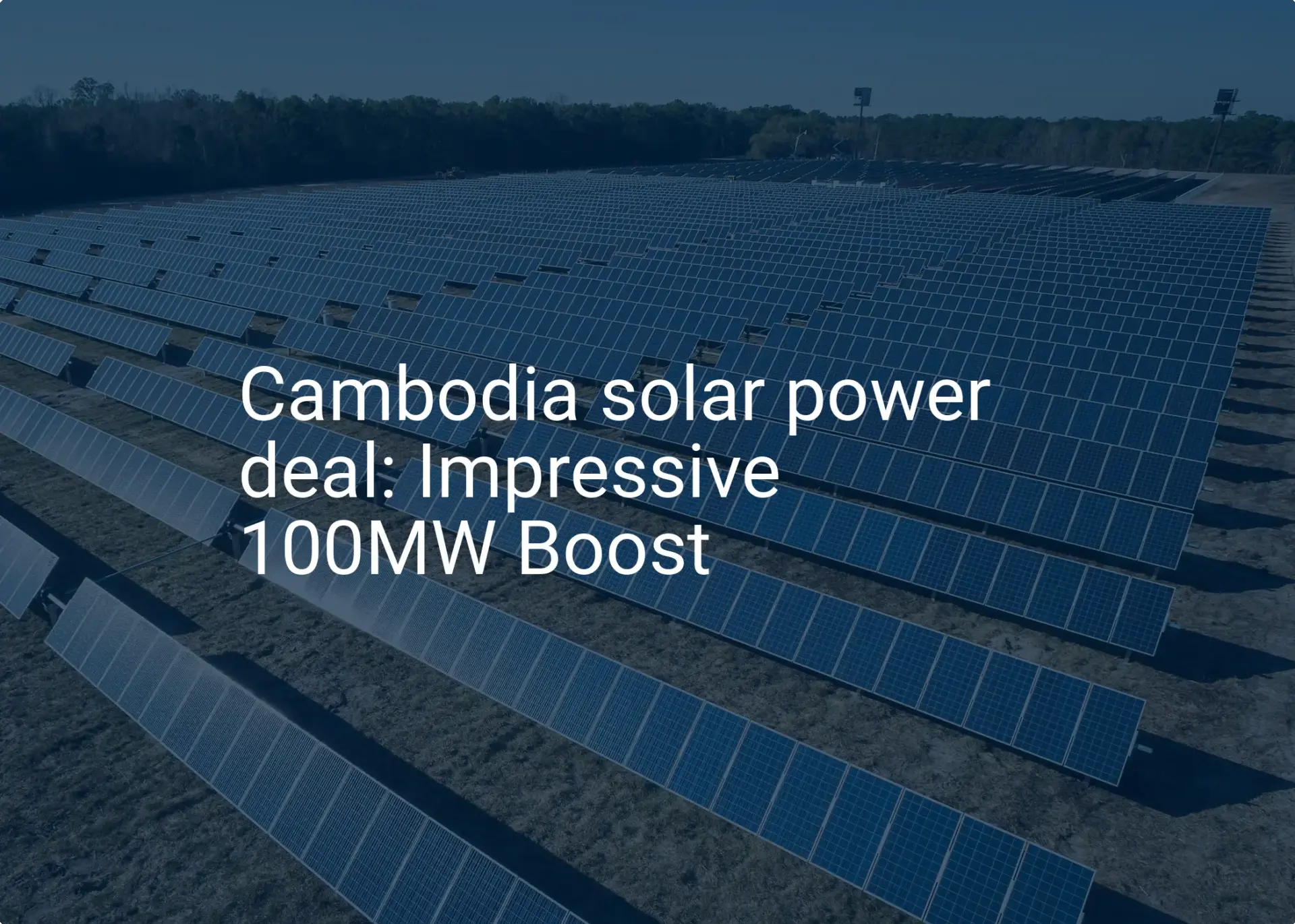 Cambodia solar power deal: Impressive 100MW Boost