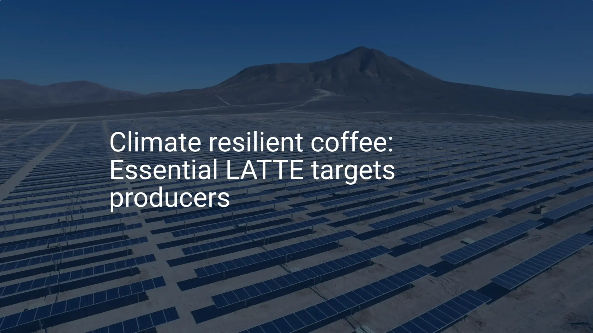 Climate resilient coffee: Essential LATTE targets producers