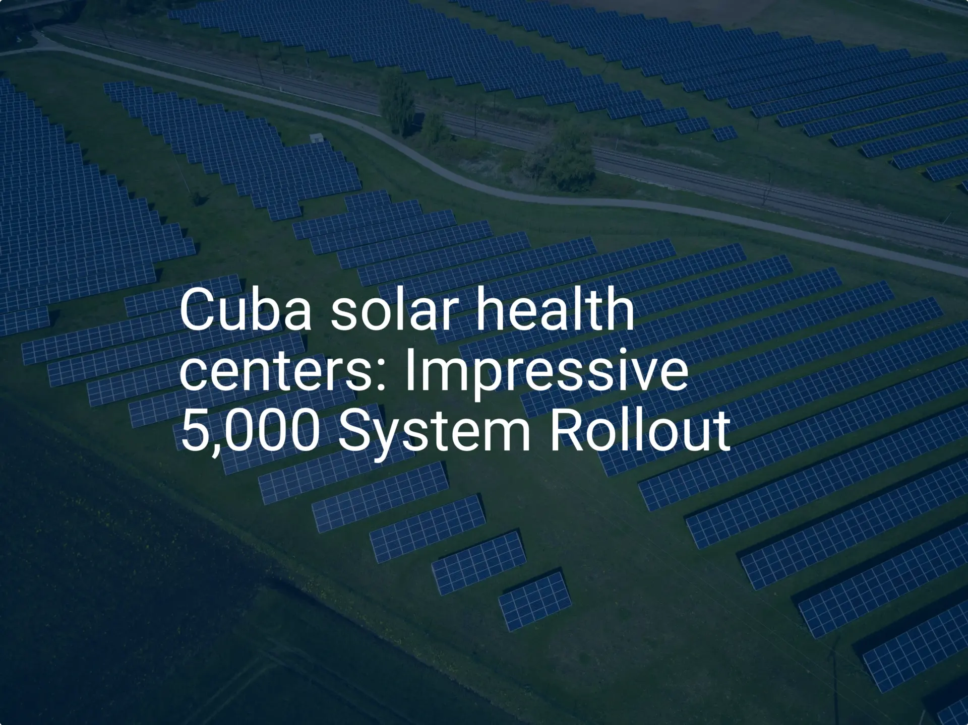 Cuba solar health centers: Impressive 5,000 System Rollout