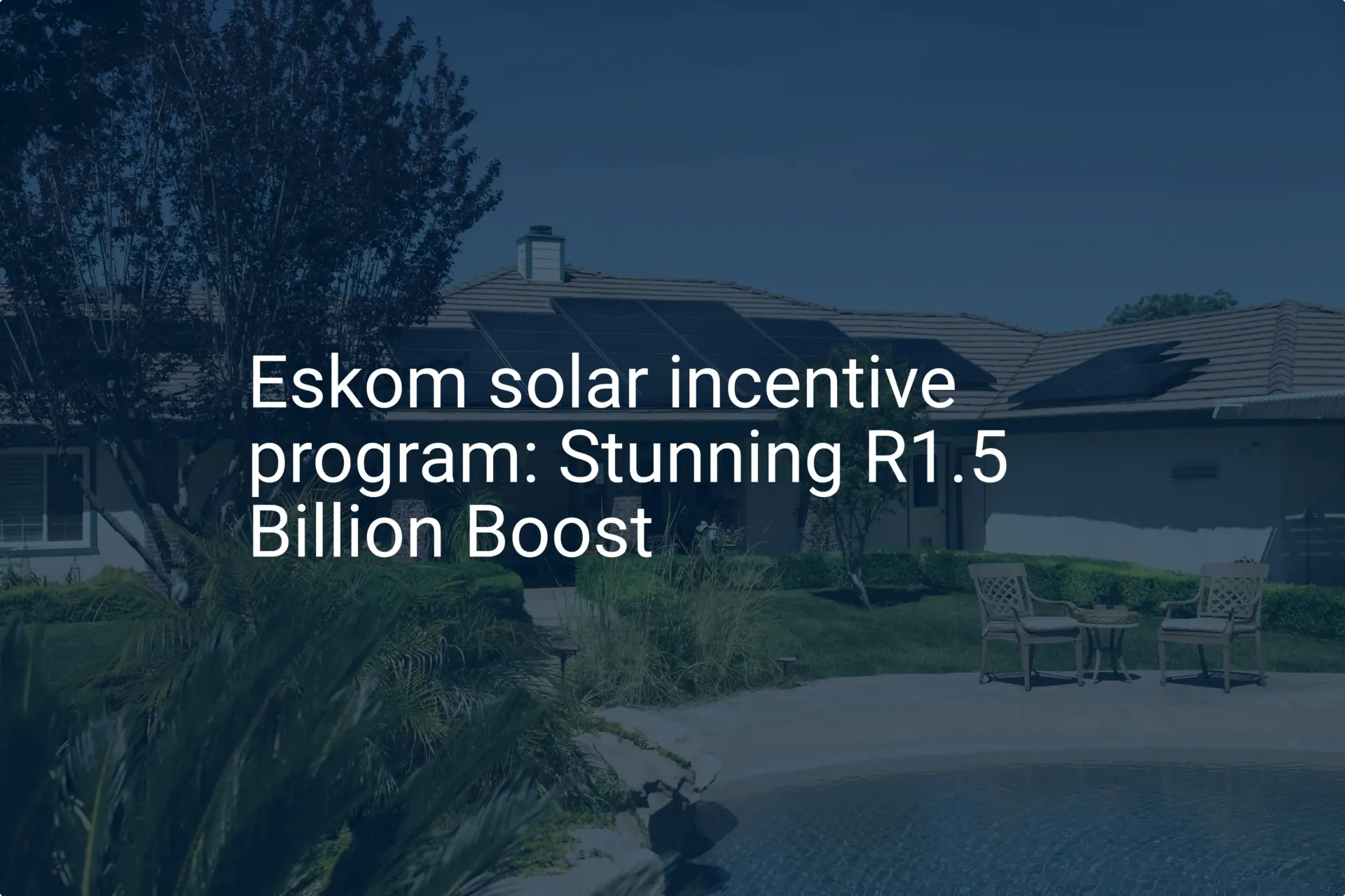 Eskom solar incentive program: Stunning R1.5 Billion Boost