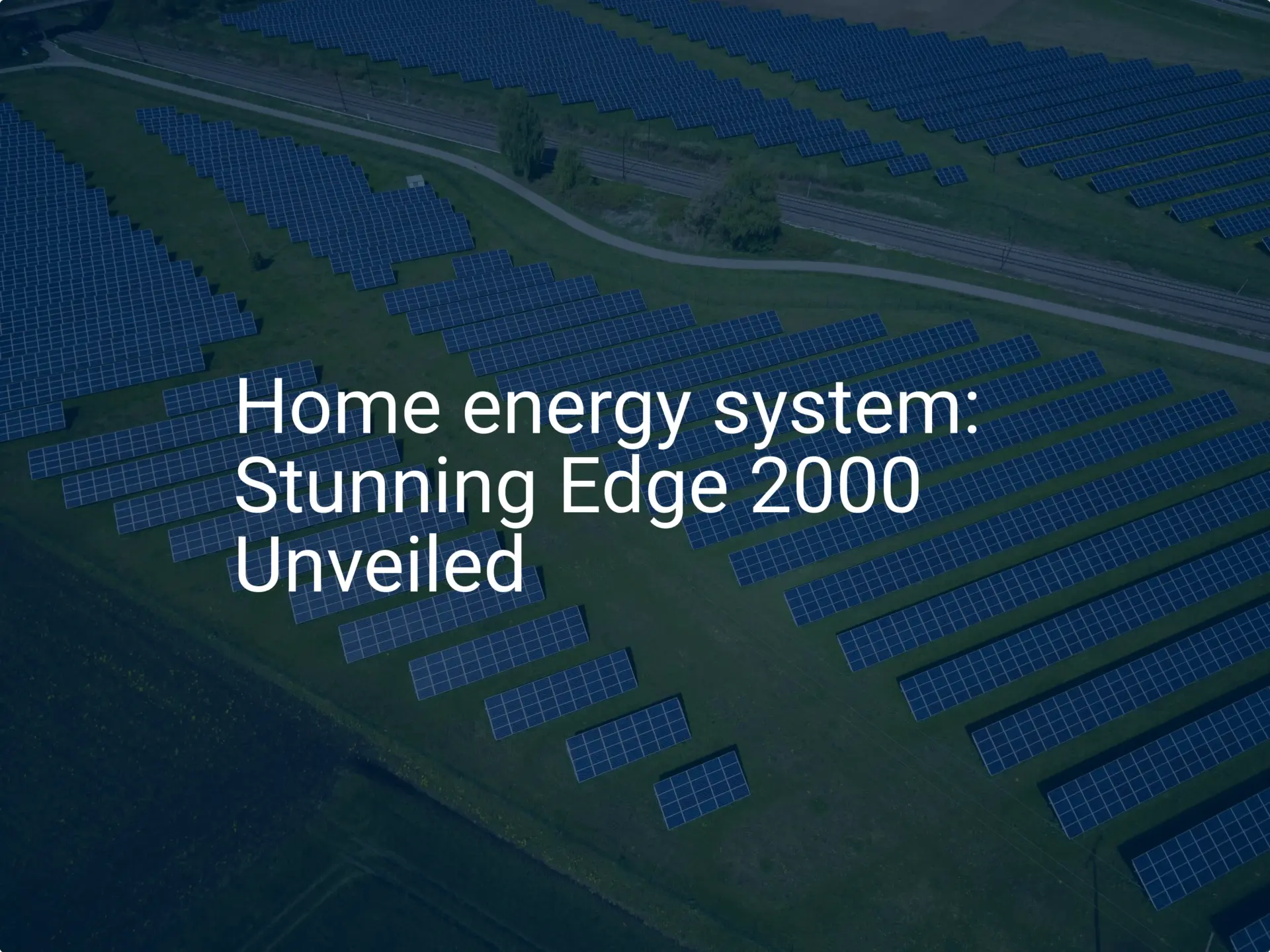 Home energy system: Stunning Edge 2000 Unveiled