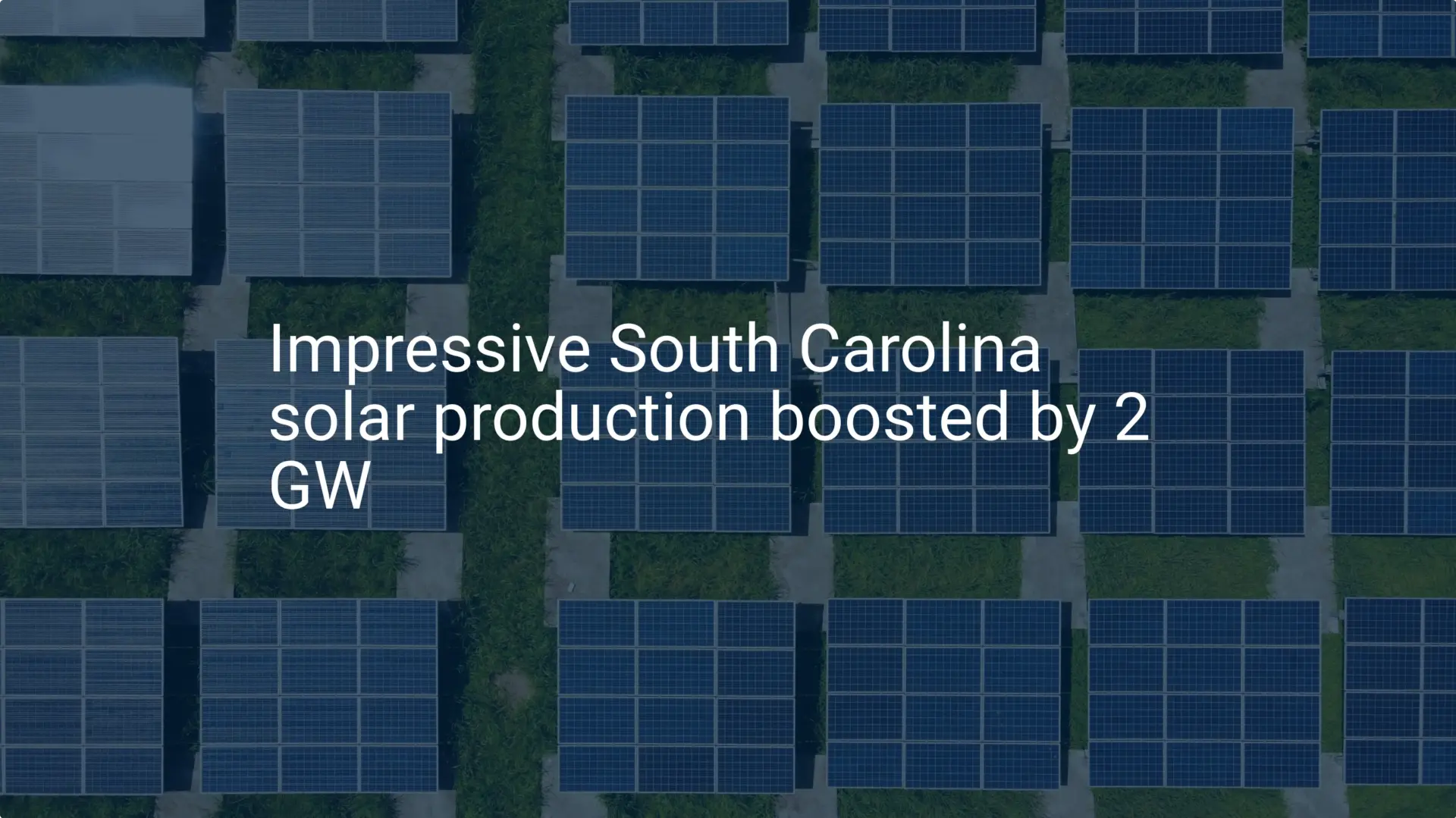 Impressive South Carolina solar production boosted by 2 GW