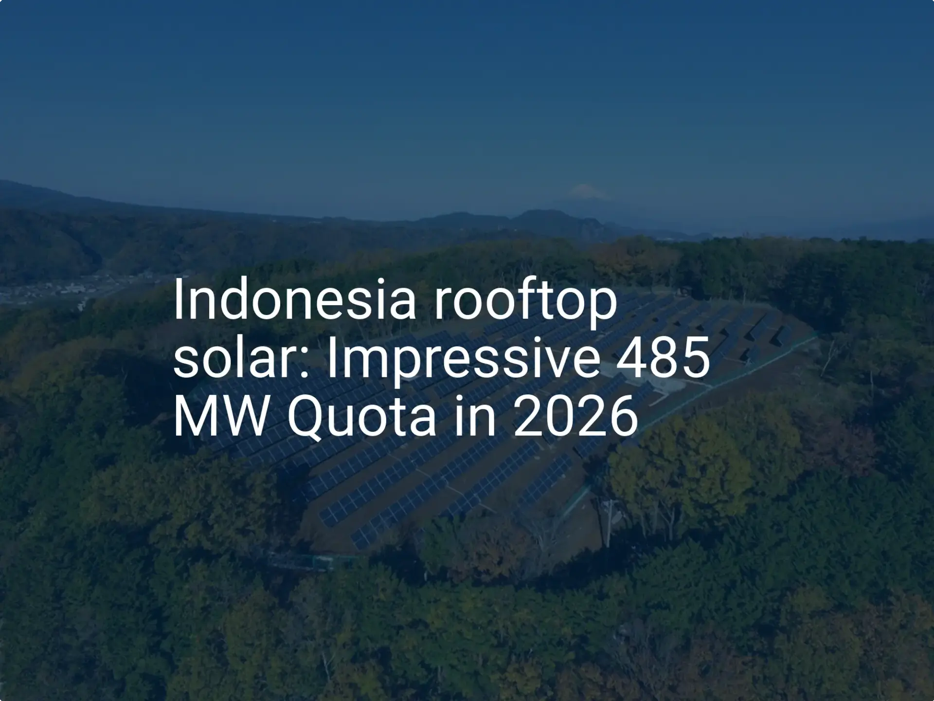 Indonesia rooftop solar: Impressive 485 MW Quota in 2026