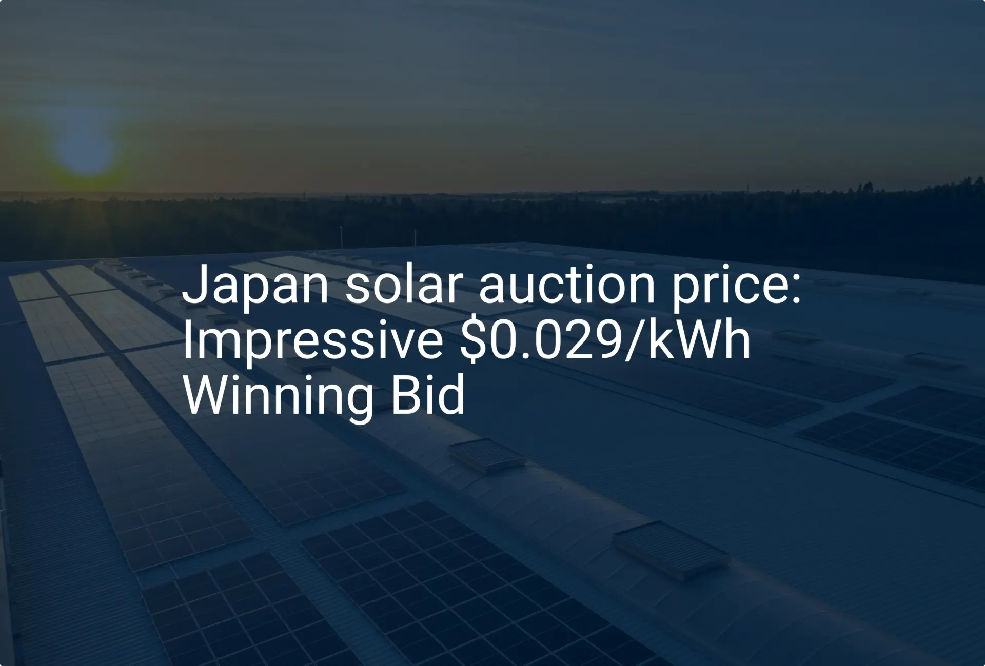 Japan solar auction price: Impressive $0.029/kWh Winning Bid