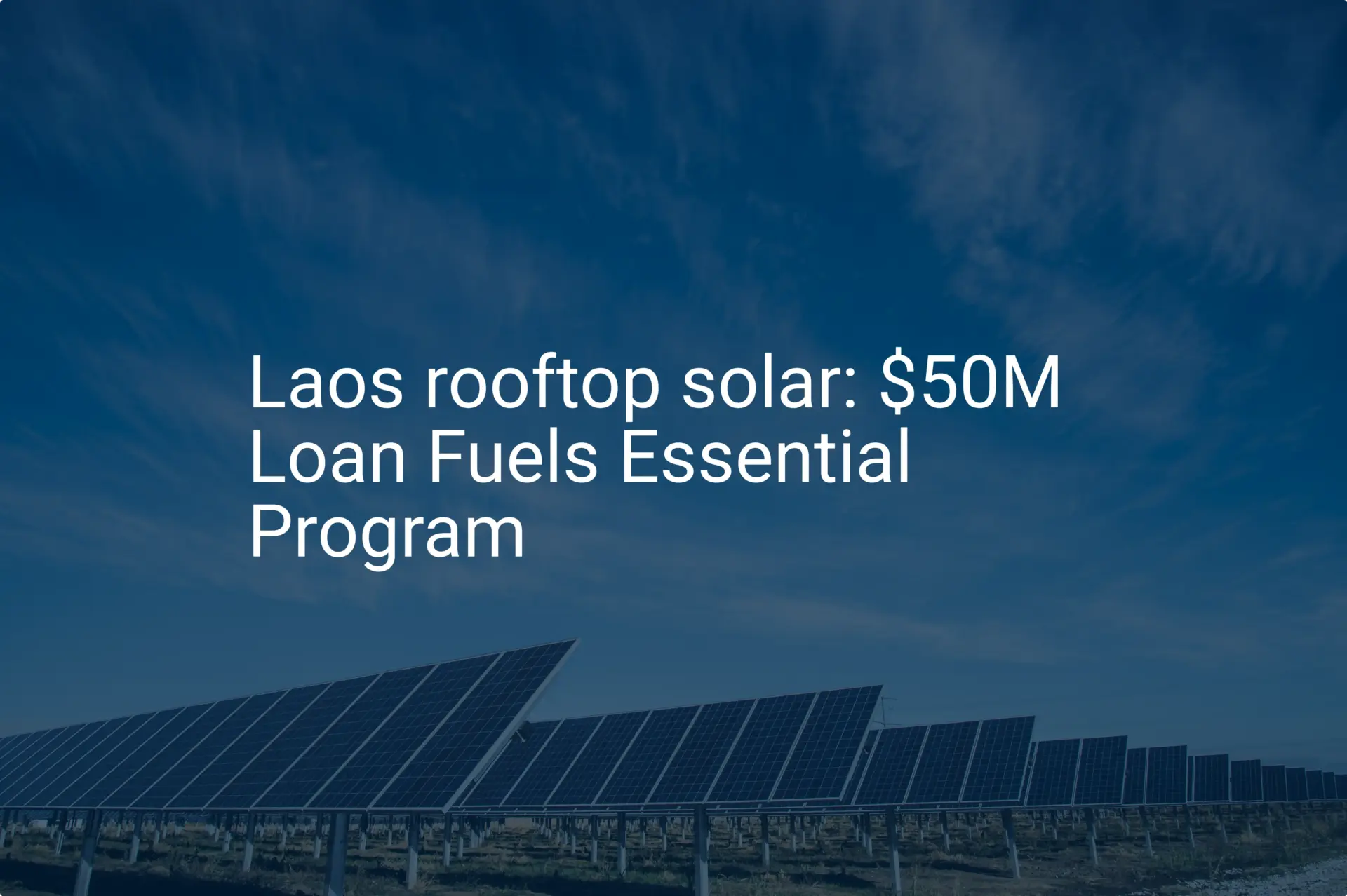 Laos rooftop solar: $50M Loan Fuels Essential Program