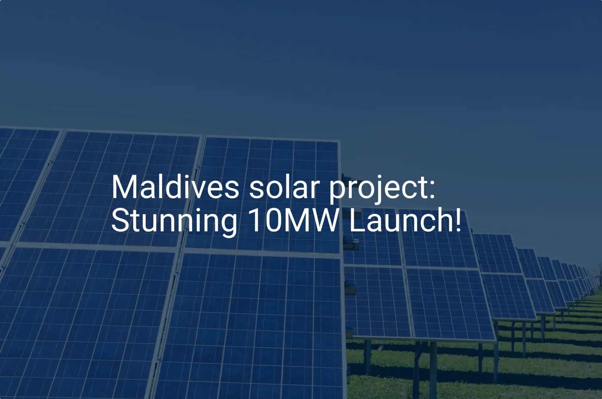 Maldives solar project: Stunning 10MW Launch!