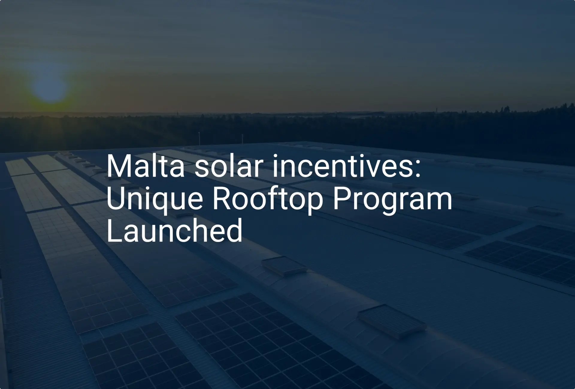 Malta solar incentives: Unique Rooftop Program Launched