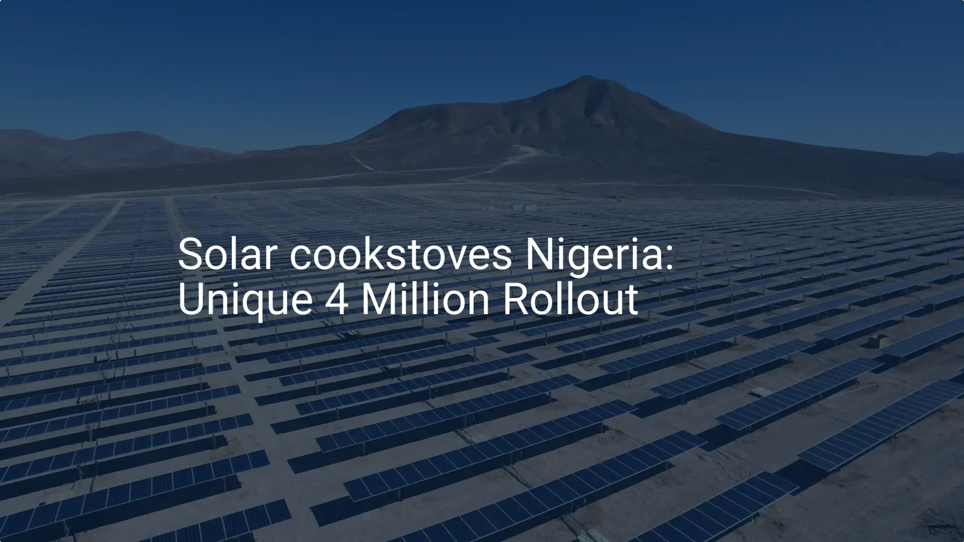 Solar cookstoves Nigeria: Unique 4 Million Rollout