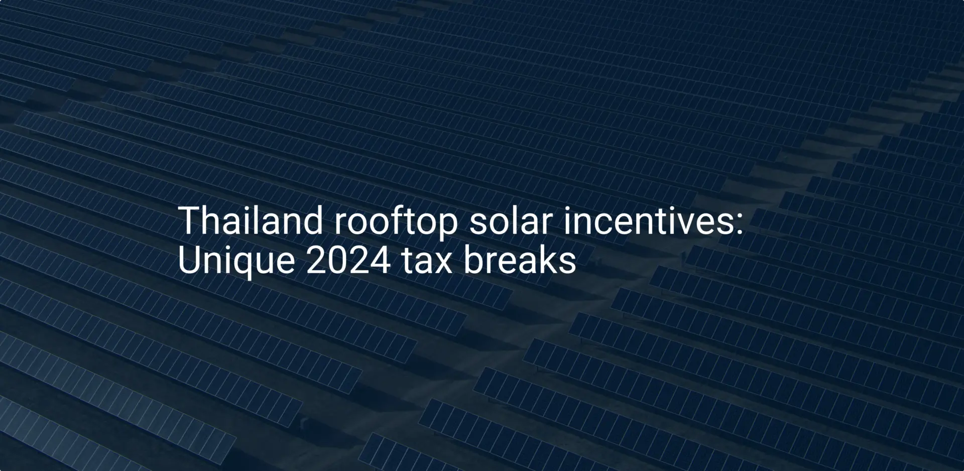 Thailand rooftop solar incentives: Unique 2024 tax breaks