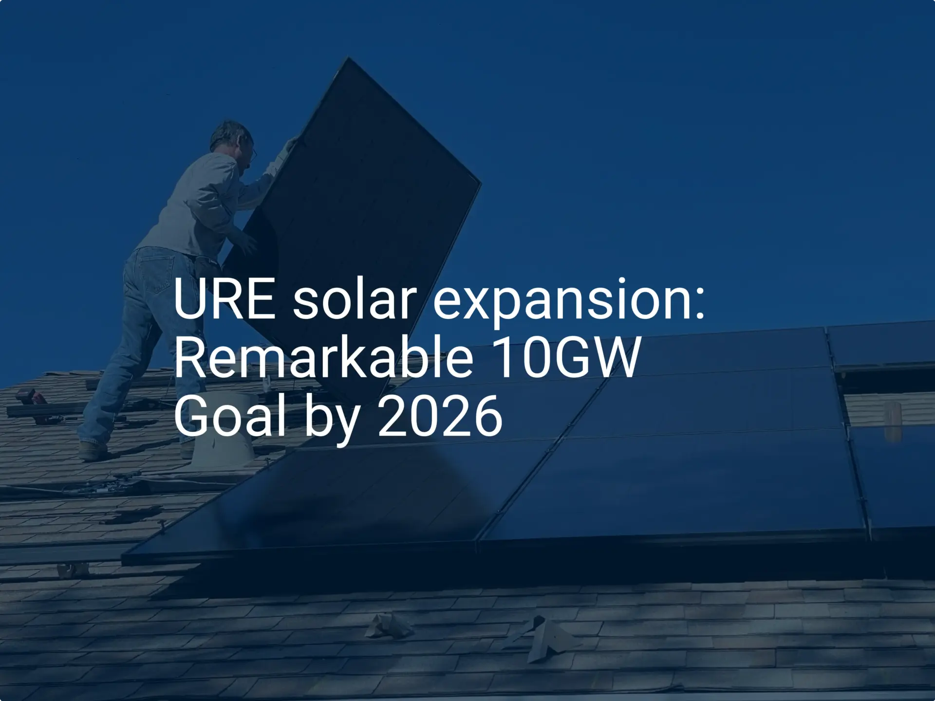 URE solar expansion: Remarkable 10GW Goal by 2026
