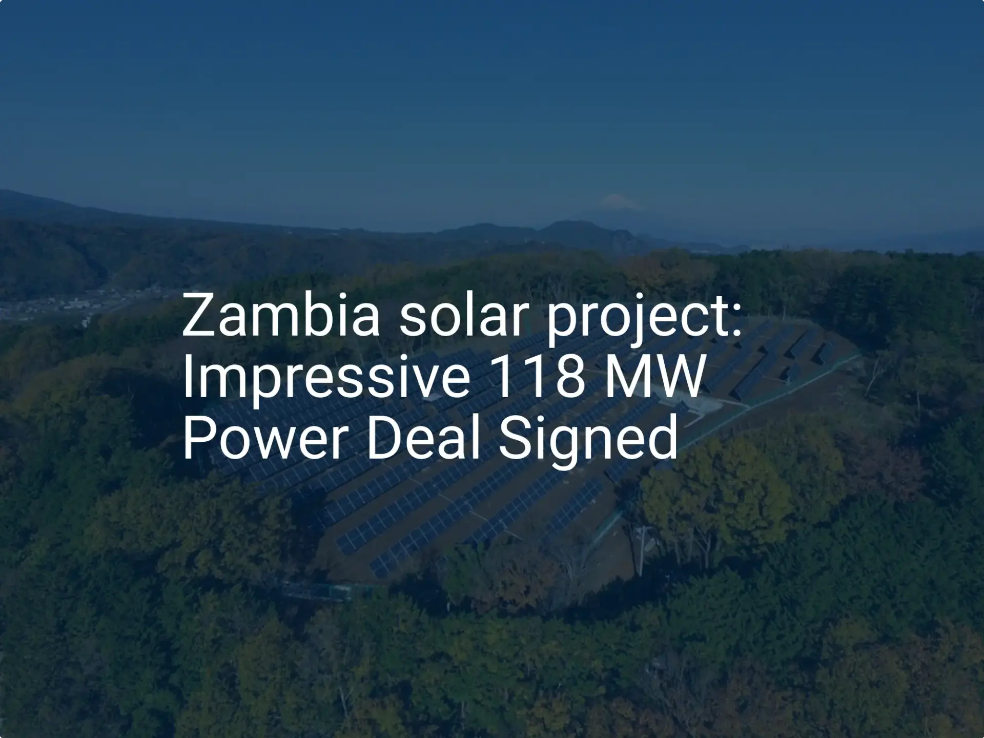Zambia solar project: Impressive 118 MW Power Deal Signed
