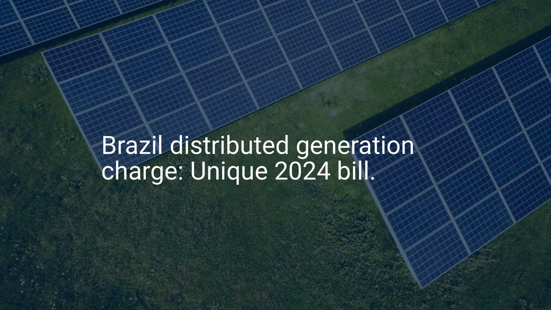 Brazil distributed generation charge: Unique 2024 bill.