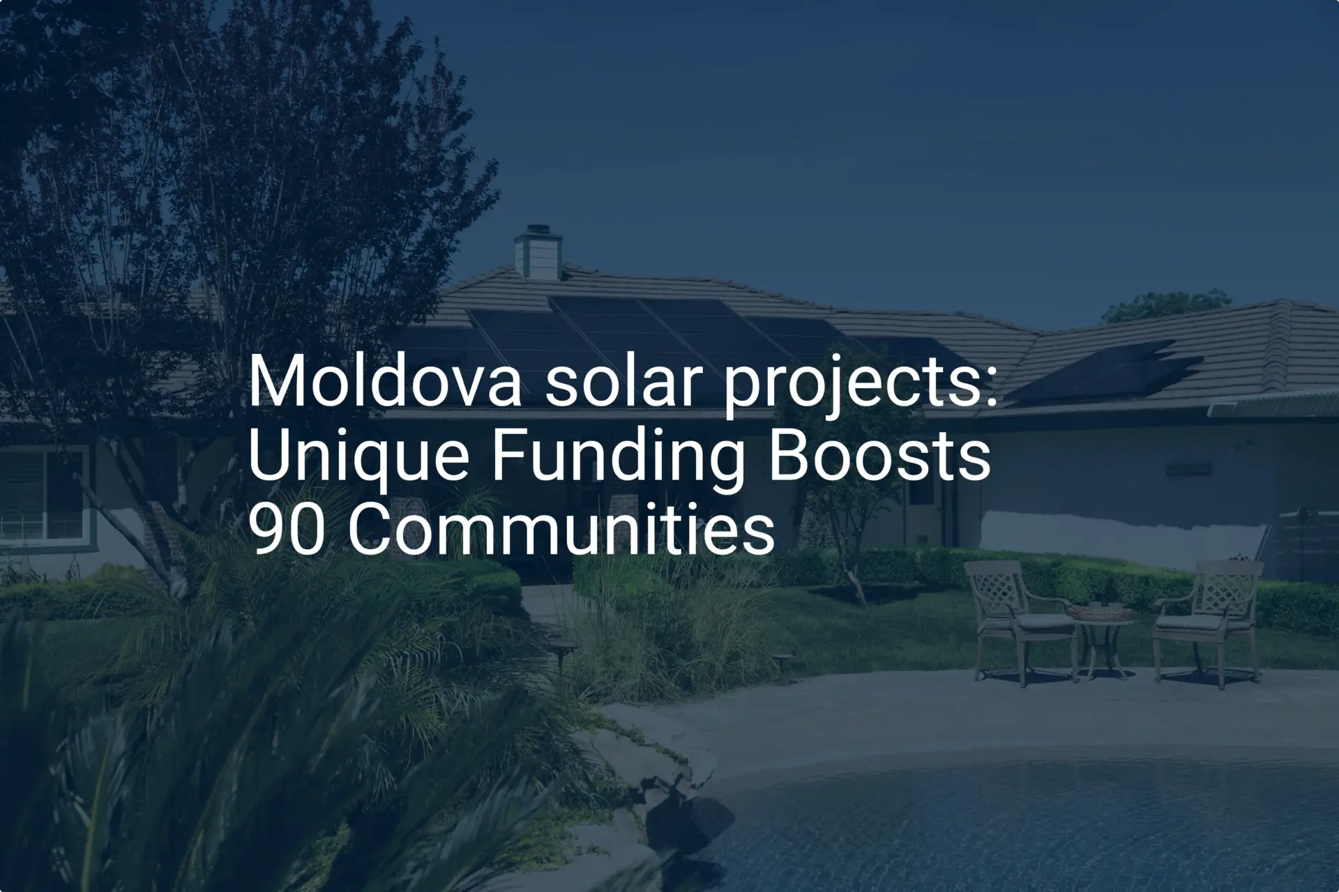 Moldova solar projects: Unique Funding Boosts 90 Communities