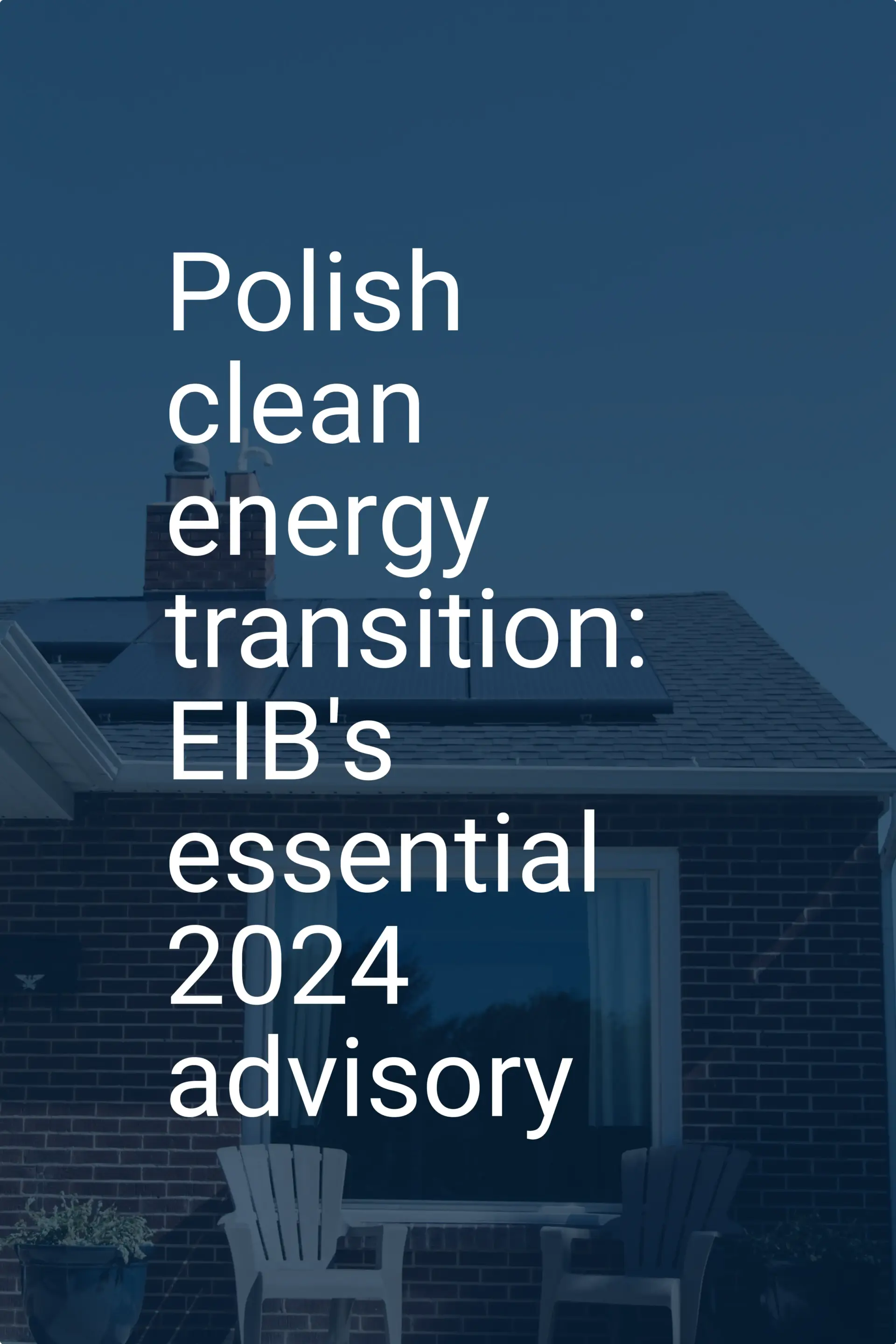 Polish clean energy transition: EIB's essential 2024 advisory