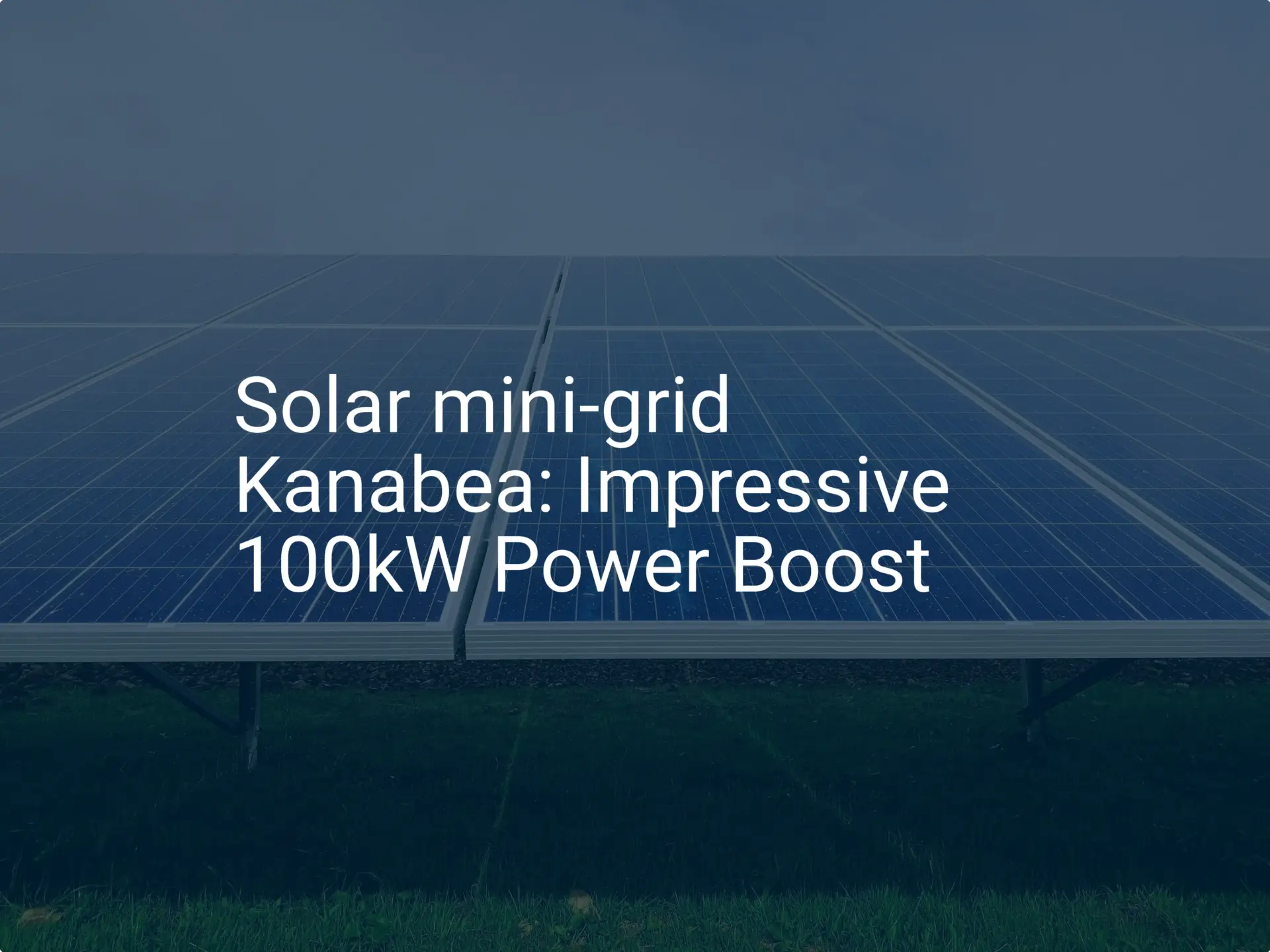 Solar mini-grid Kanabea: Impressive 100kW Power Boost