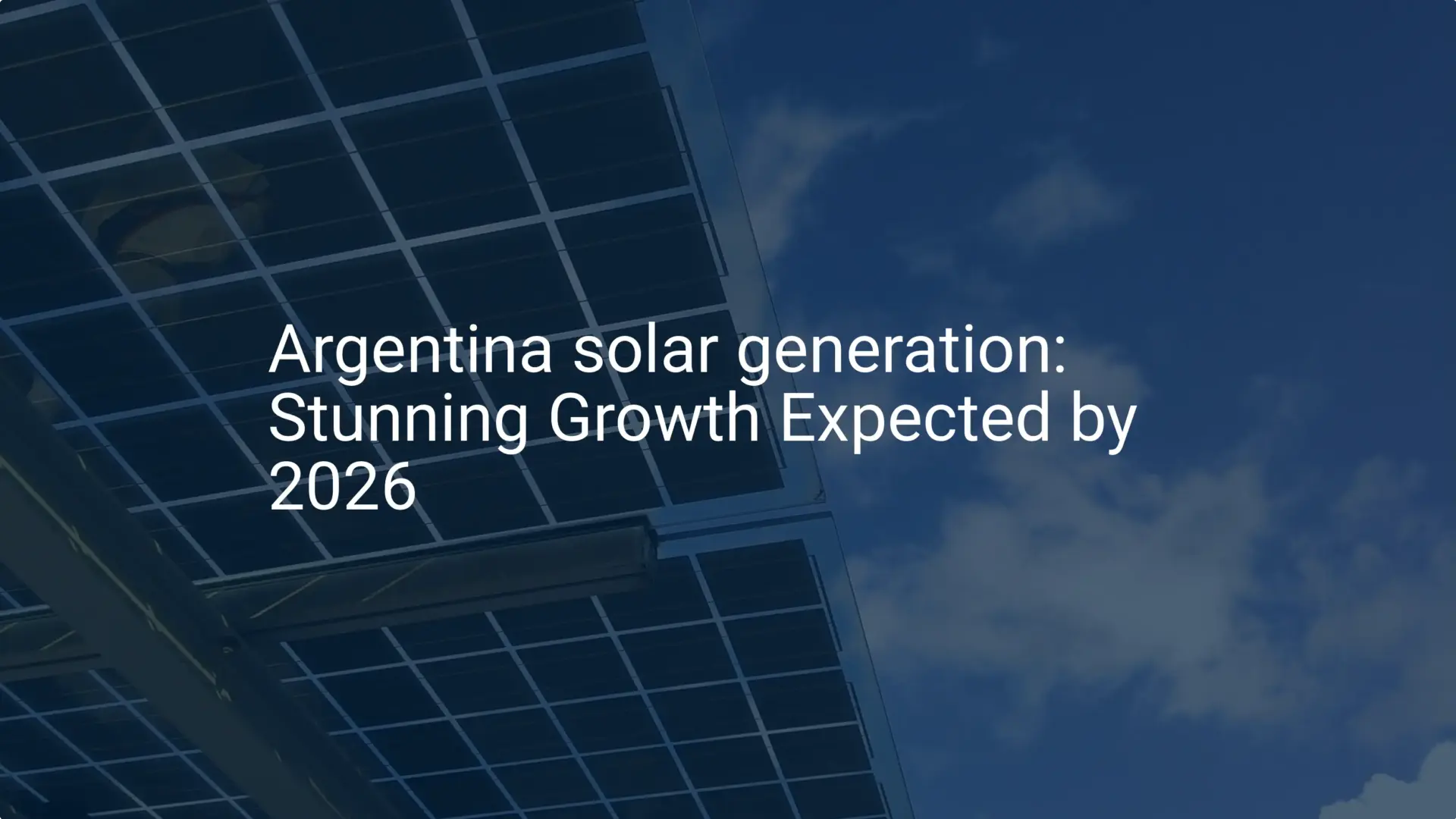 Argentina solar generation: Stunning Growth Expected by 2026