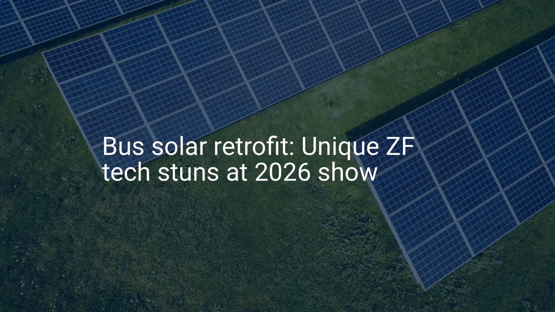 Bus solar retrofit: Unique ZF tech stuns at 2026 show