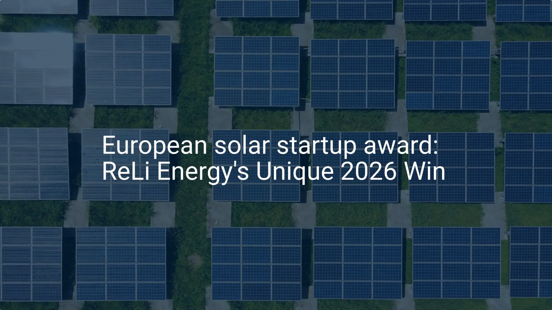 European solar startup award: ReLi Energy's Unique 2026 Win
