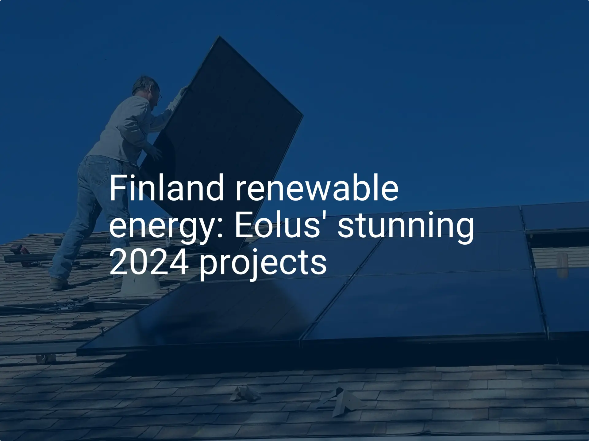 Finland renewable energy: Eolus' stunning 2024 projects