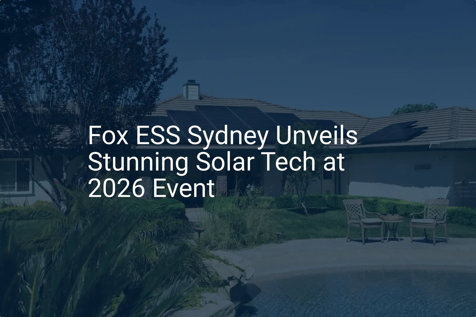 Fox ESS Sydney Unveils Stunning Solar Tech at 2026 Event