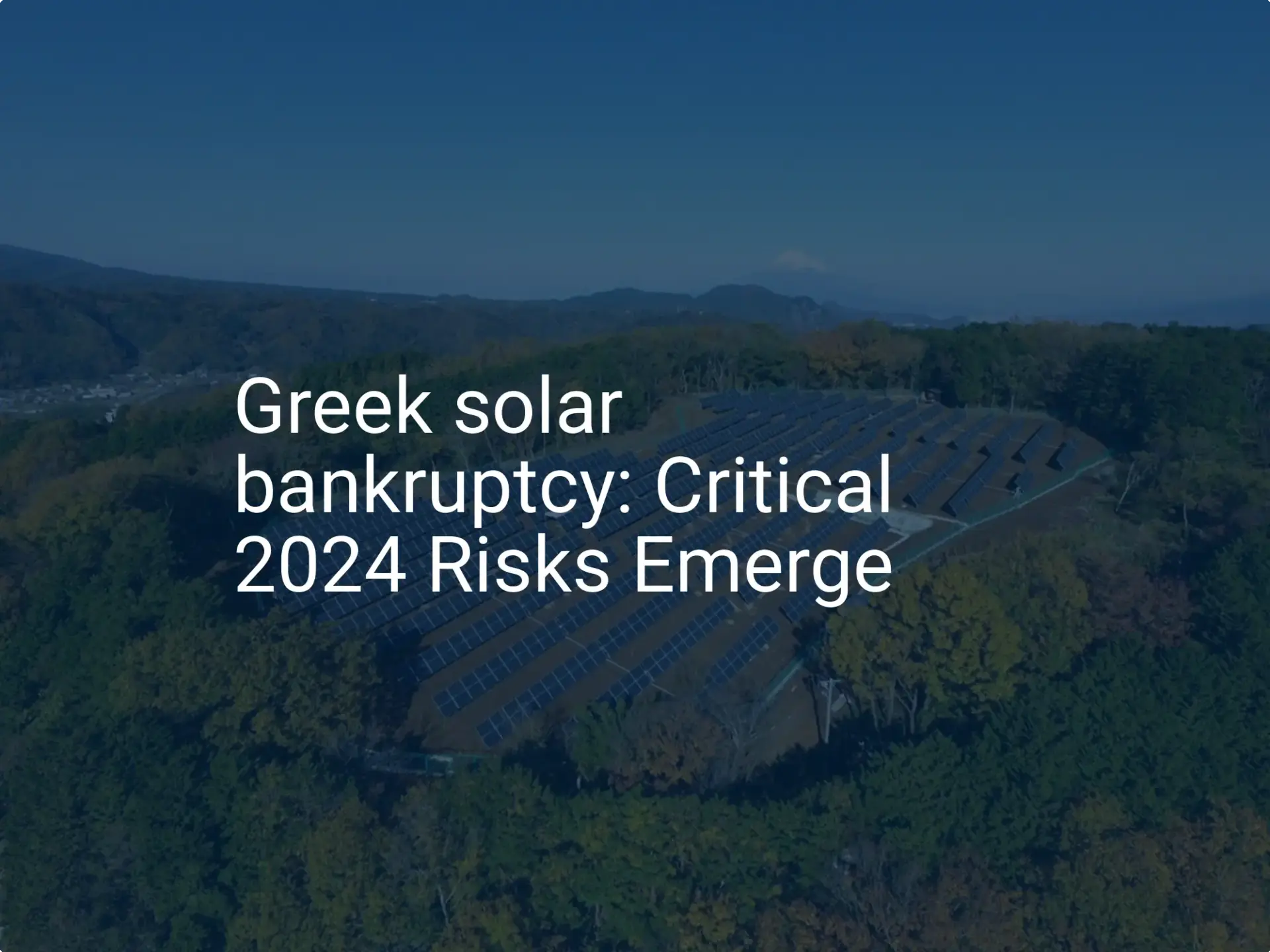 Greek solar bankruptcy: Critical 2024 Risks Emerge
