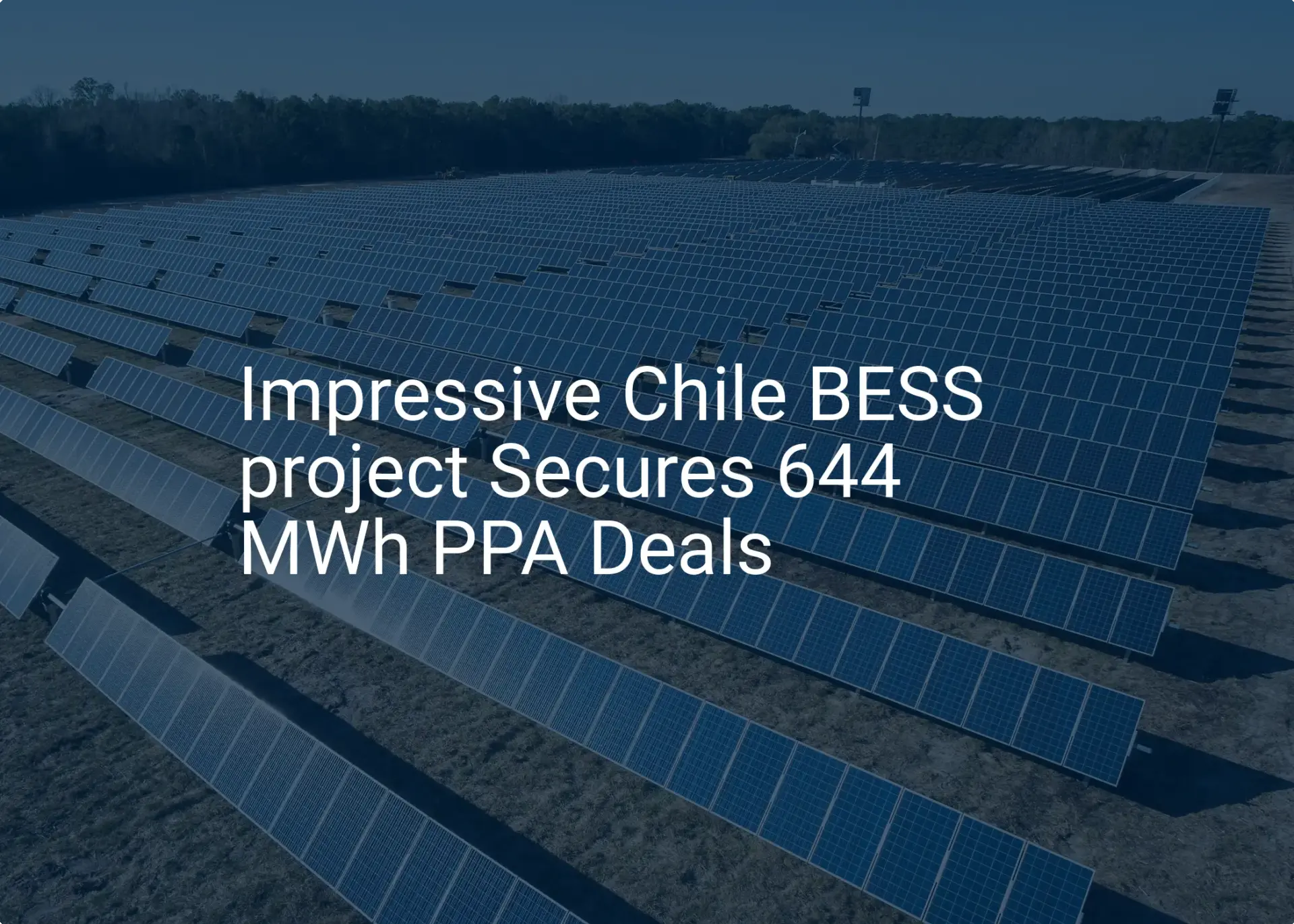 Impressive Chile BESS project Secures 644 MWh PPA Deals