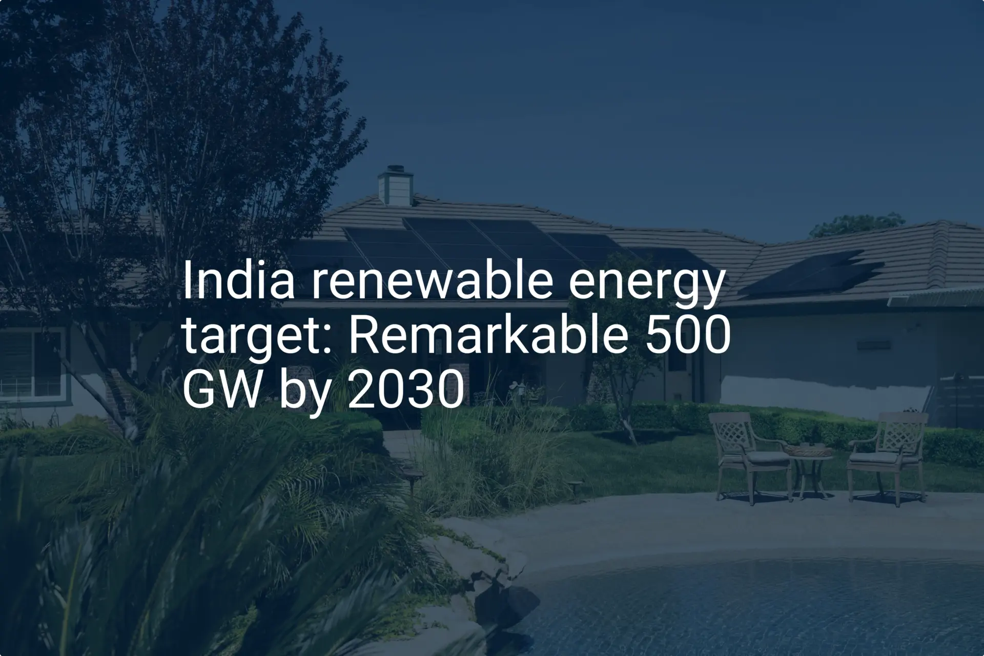 India renewable energy target: Remarkable 500 GW by 2030