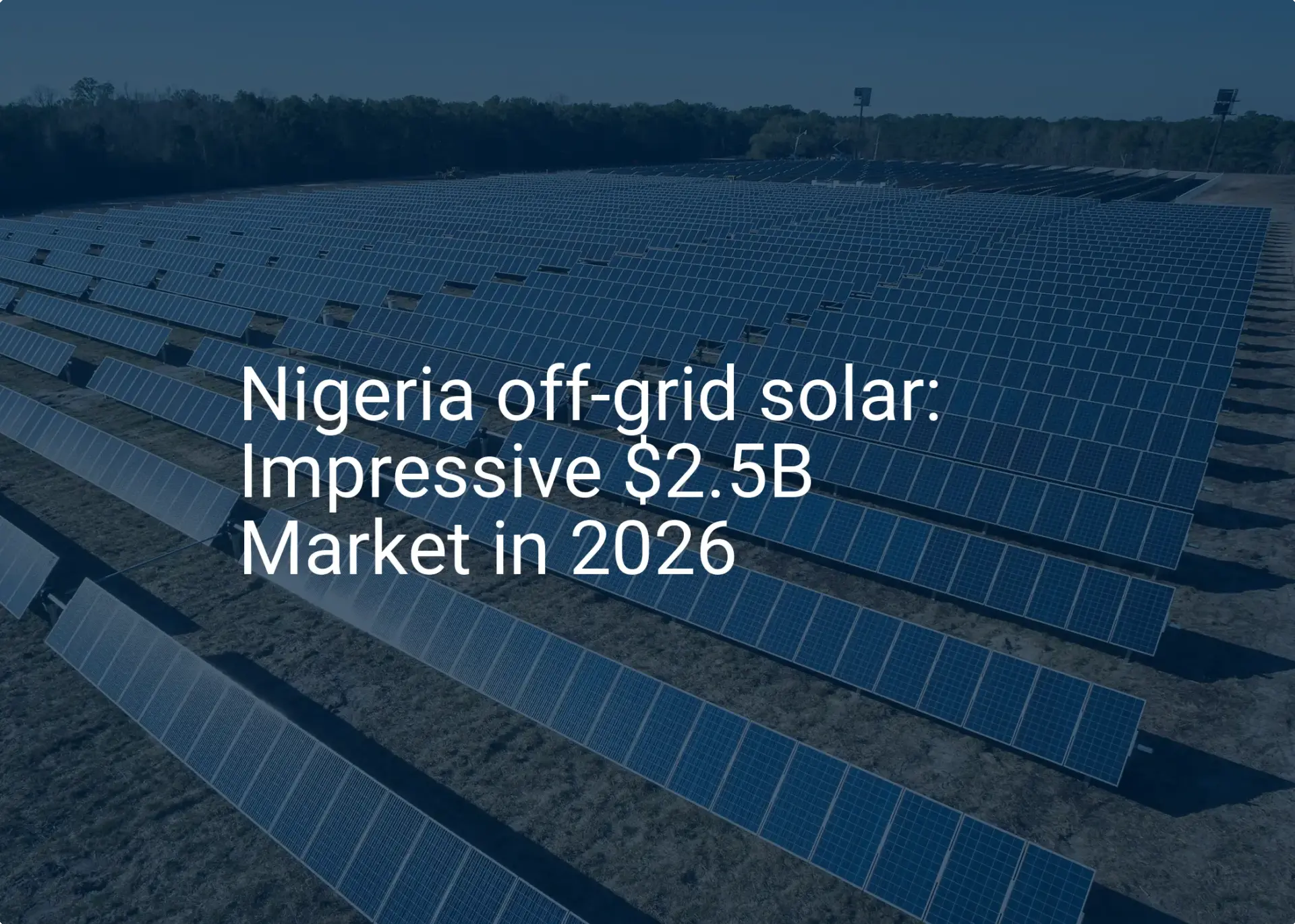 Nigeria off-grid solar: Impressive $2.5B Market in 2026
