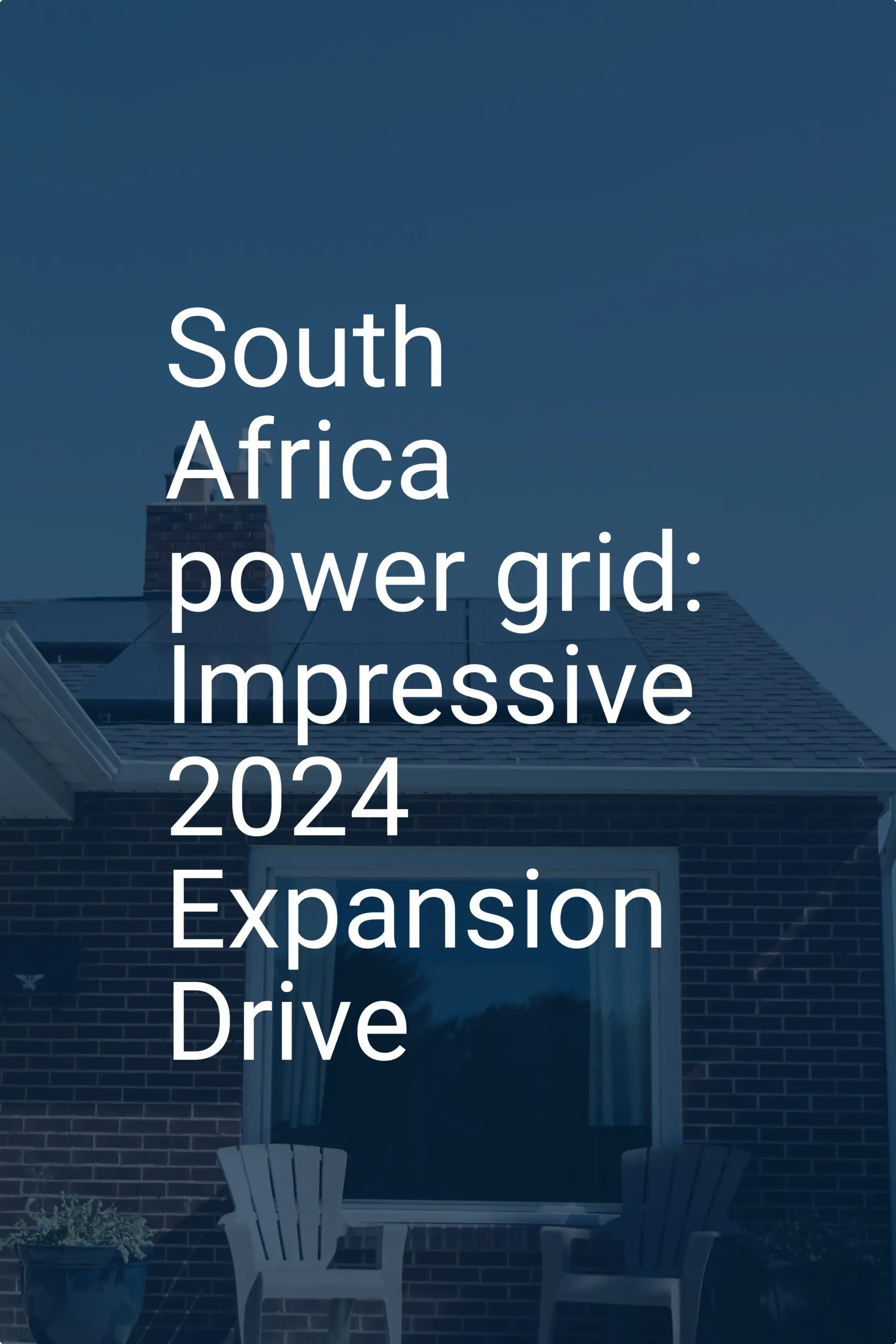 South Africa power grid: Impressive 2024 Expansion Drive