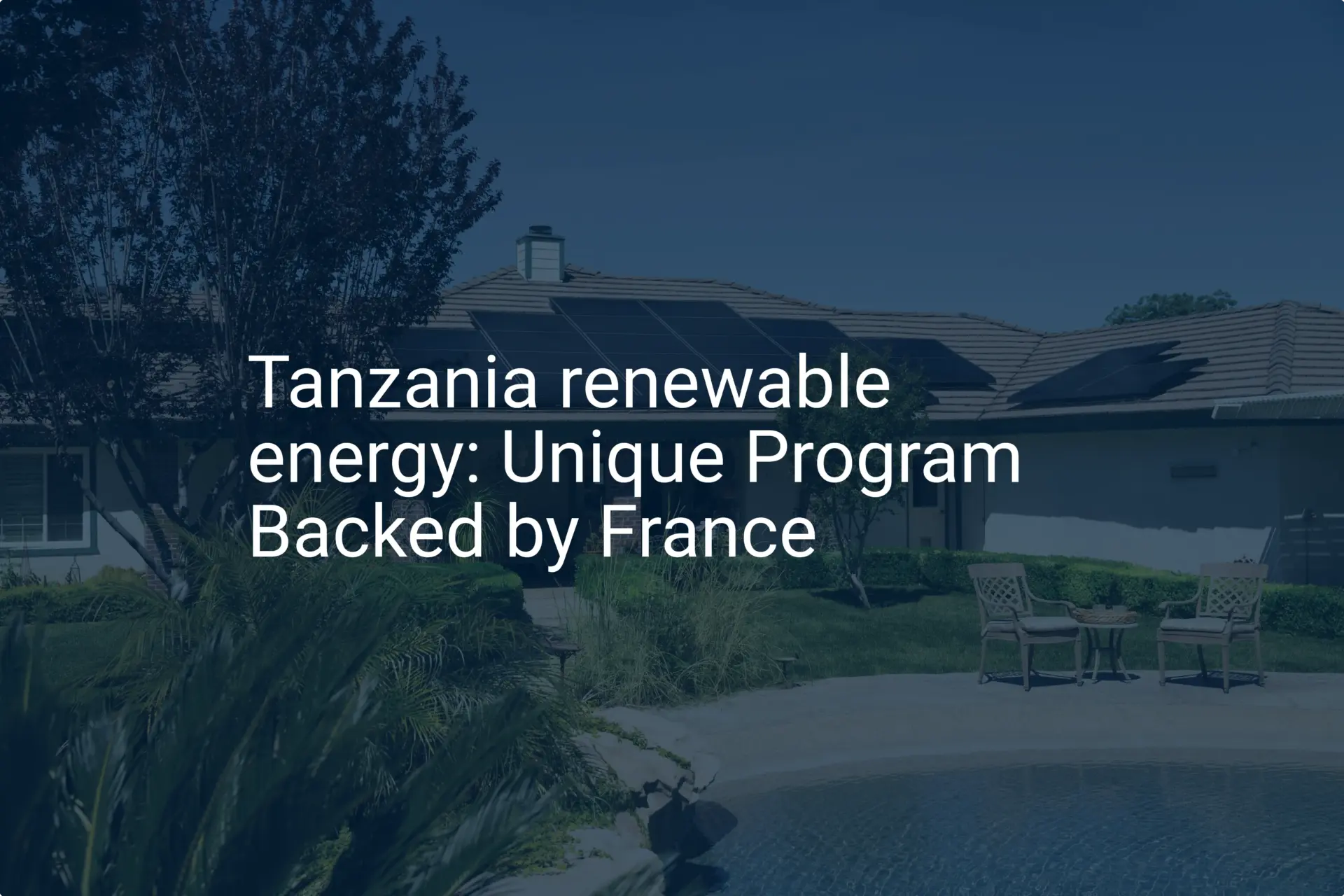 Tanzania renewable energy: Unique Program Backed by France