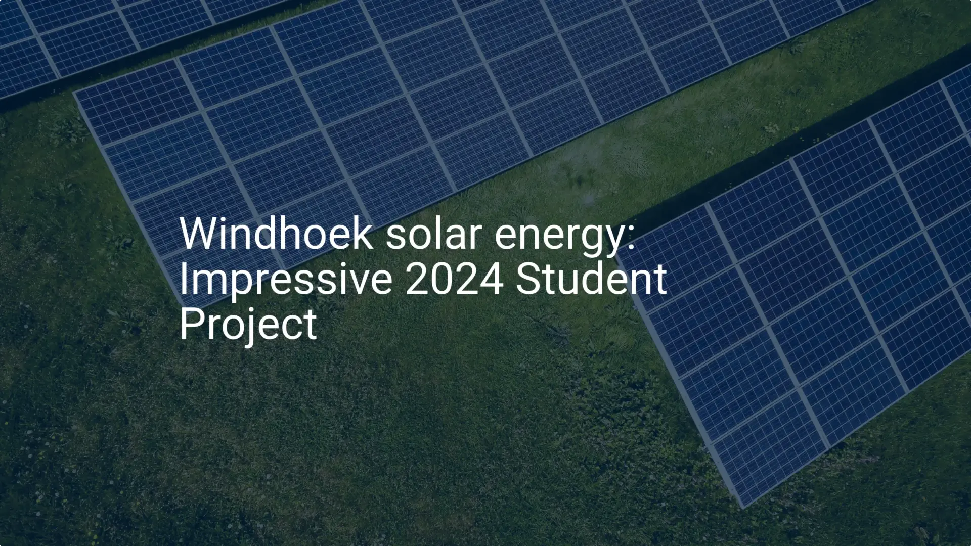 Windhoek solar energy: Impressive 2024 Student Project
