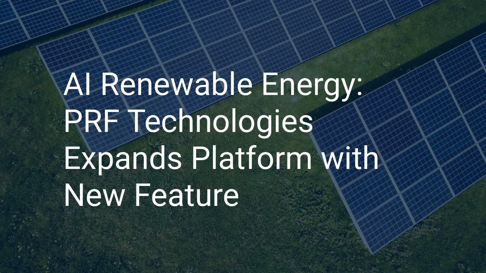 AI Renewable Energy: PRF Technologies Expands Platform with New Feature