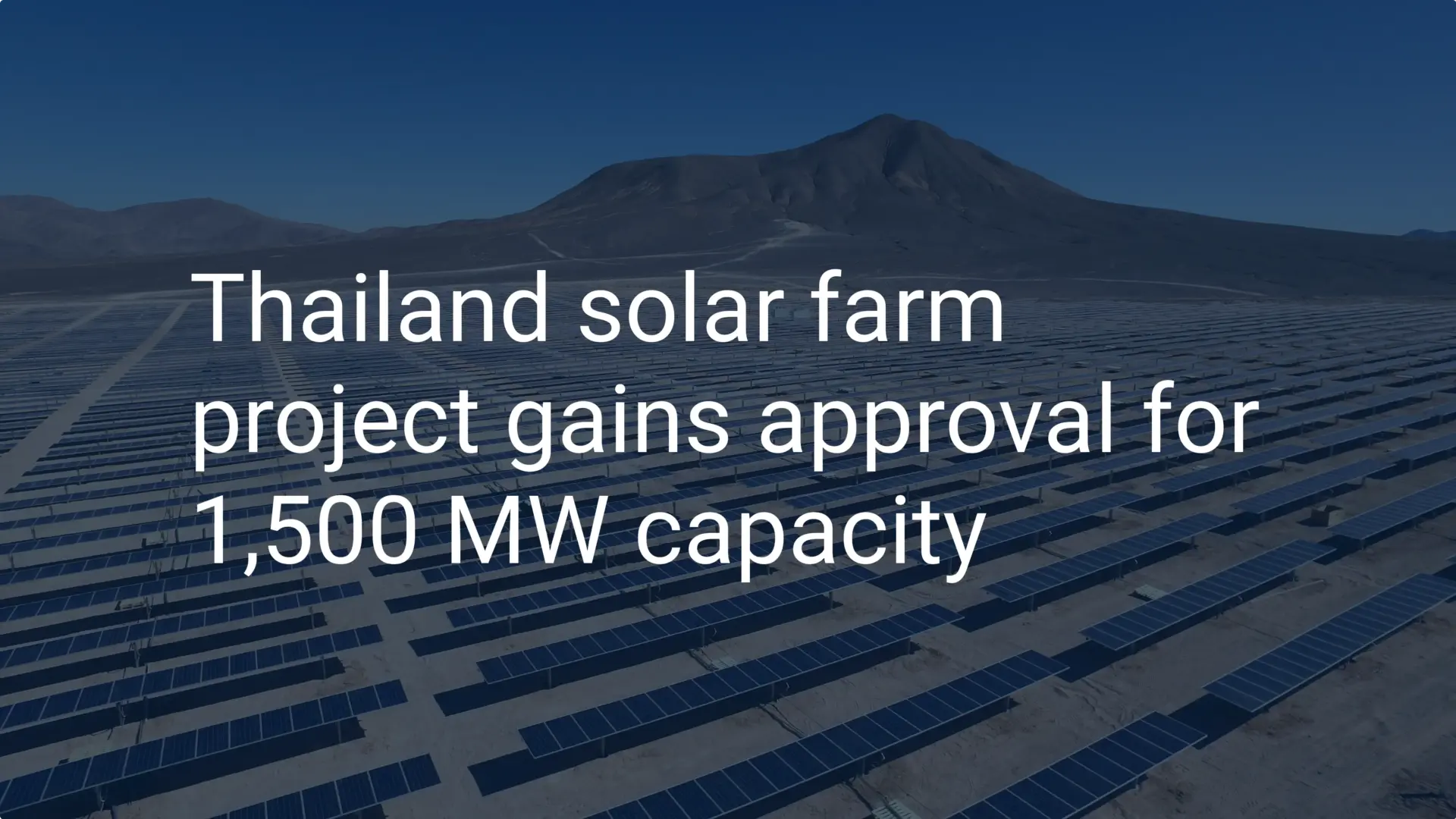 Thailand solar farm project gains approval for 1,500 MW capacity