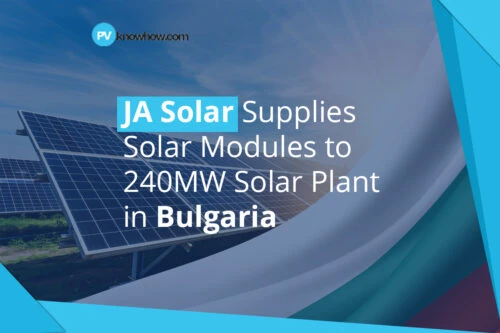 JA Solar Supplies Solar Modules to 240MW Solar Plant in Bulgaria