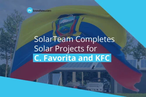 SolarTeam Completes Solar Projects for C. Favorita and KFC
